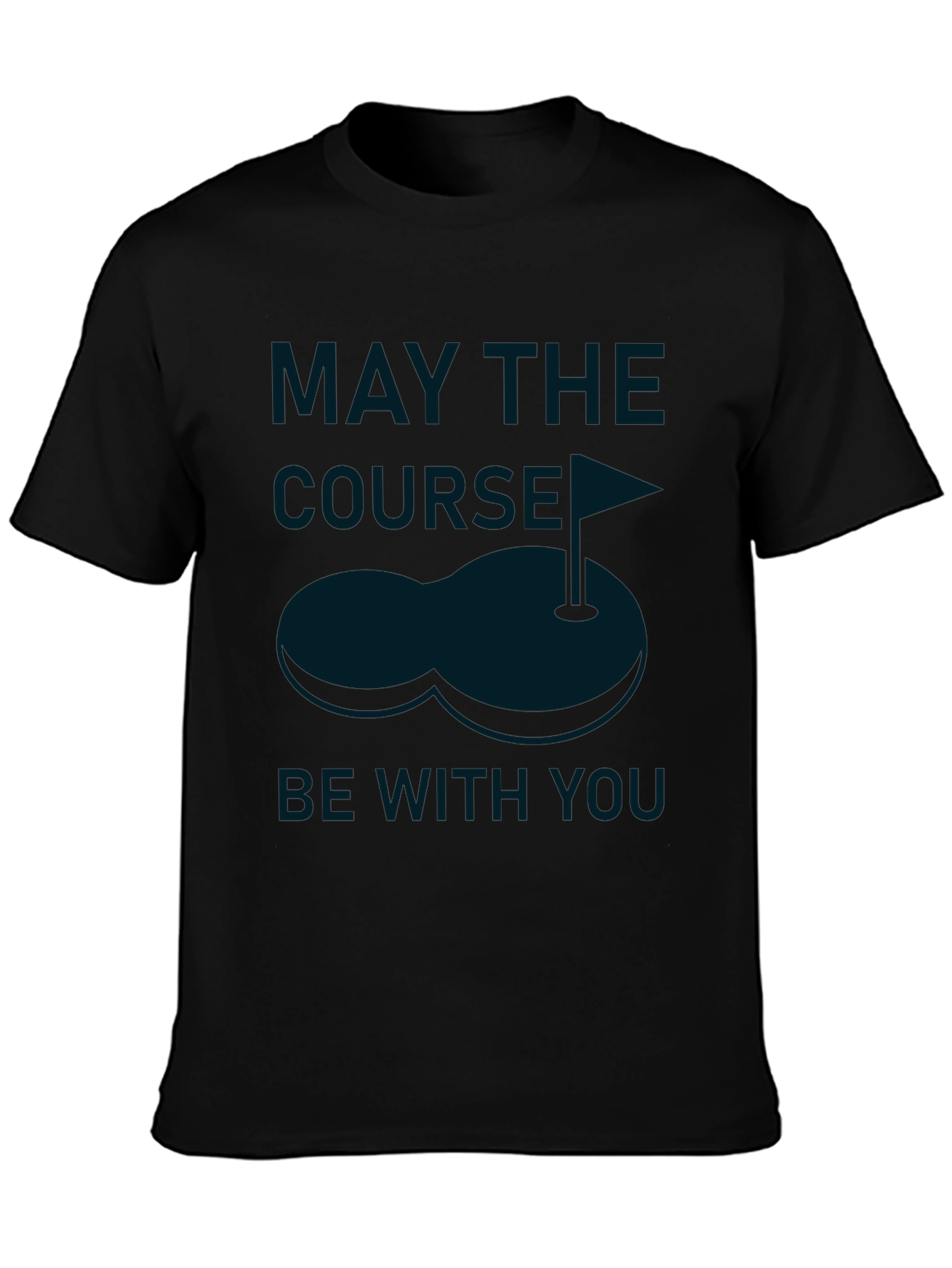 Golf Lover Tee: May the Course Be With You Shirt
