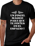 Un Pincel Magico T-Shirt - Space Painter