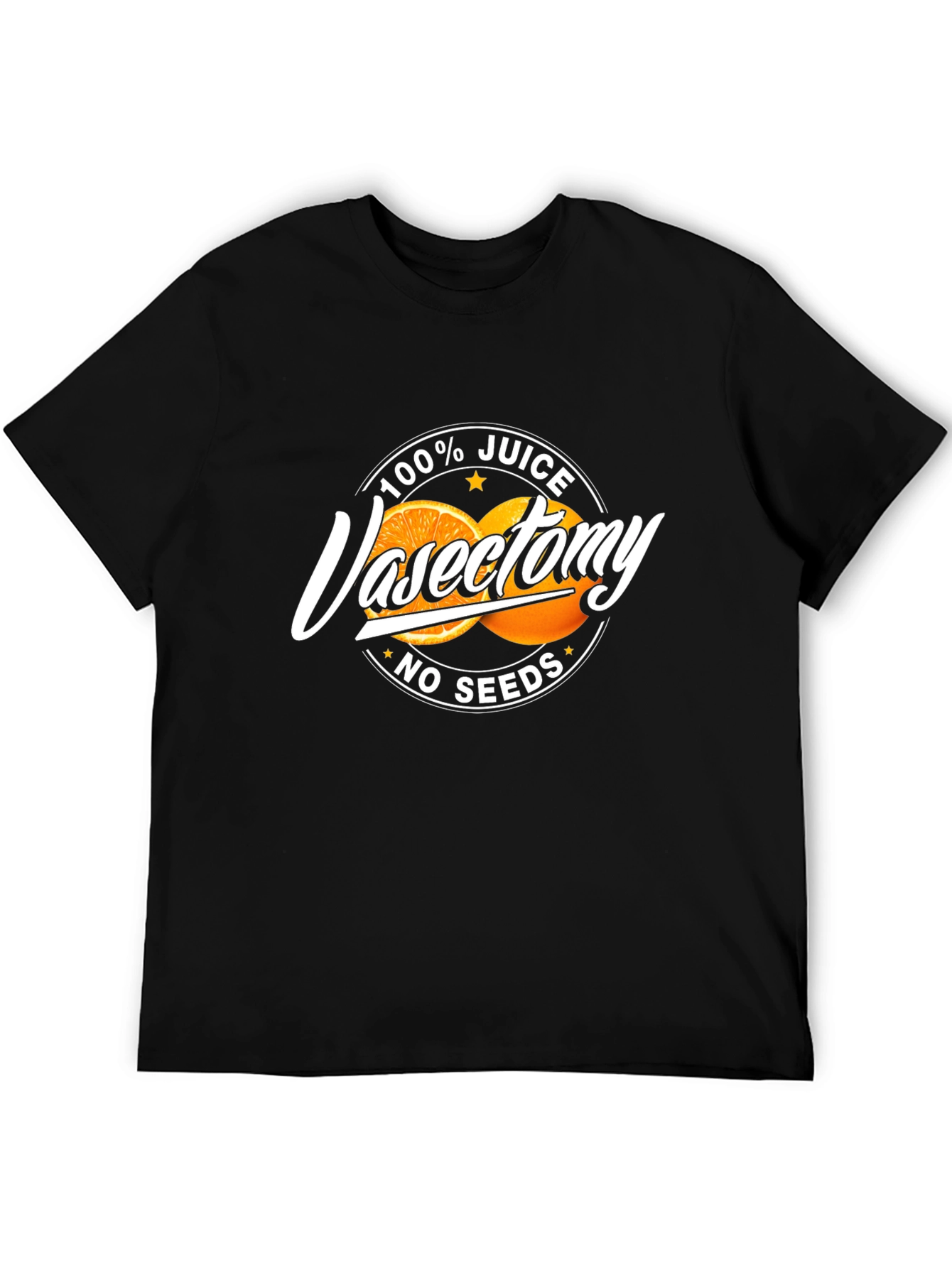 100% Juice Vasectomy Funny Graphic T-Shirt