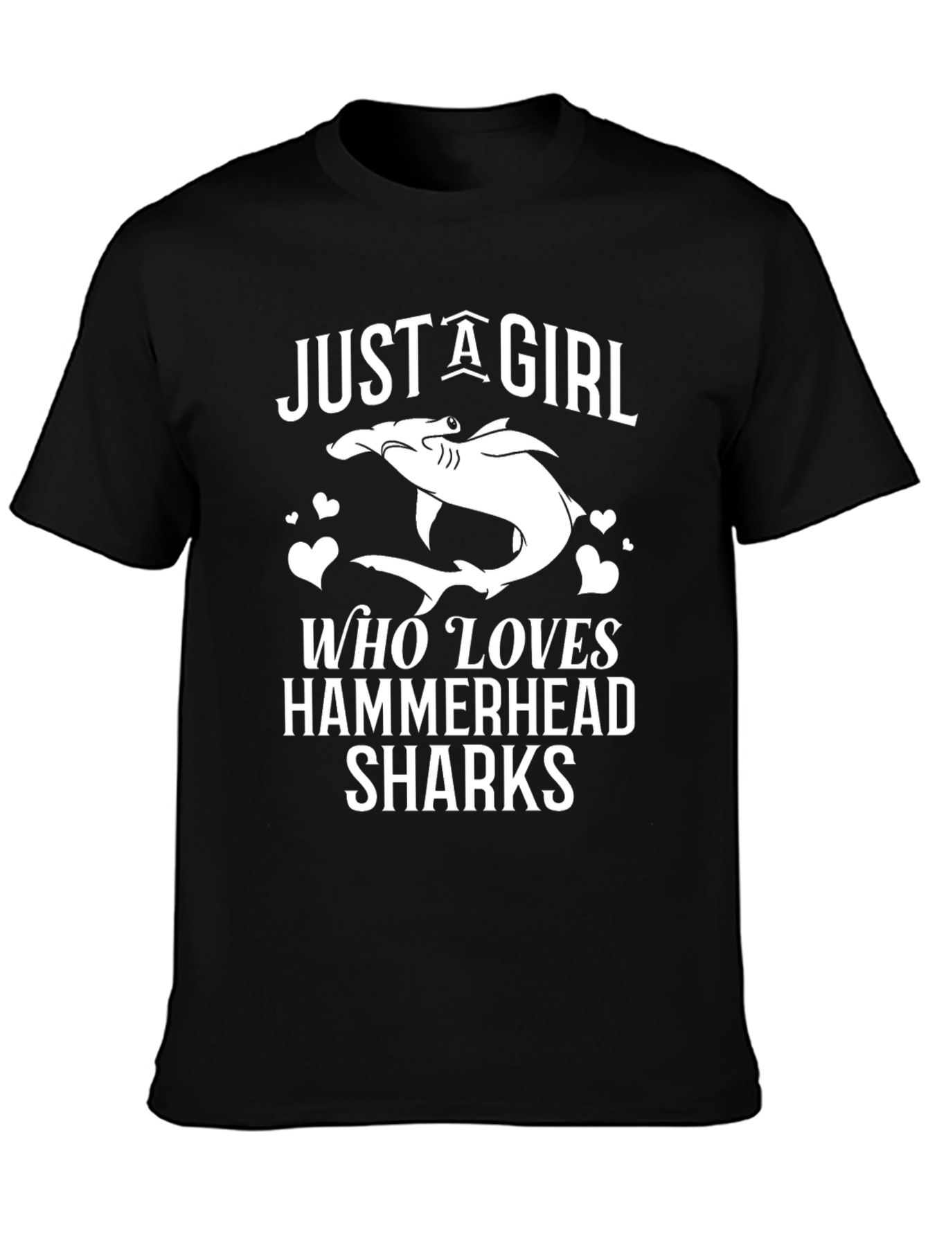 Just A Girl Who Loves Hammerhead Sharks Graphic T-Shirt