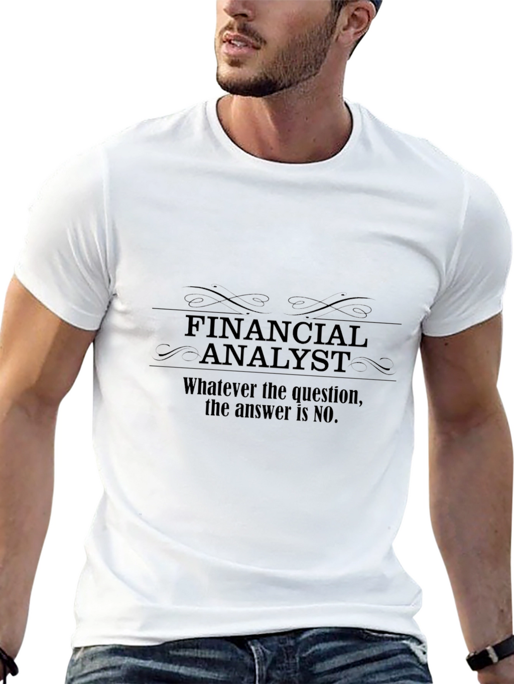 Financial Analyst T-Shirt - Funny No Answer Tee