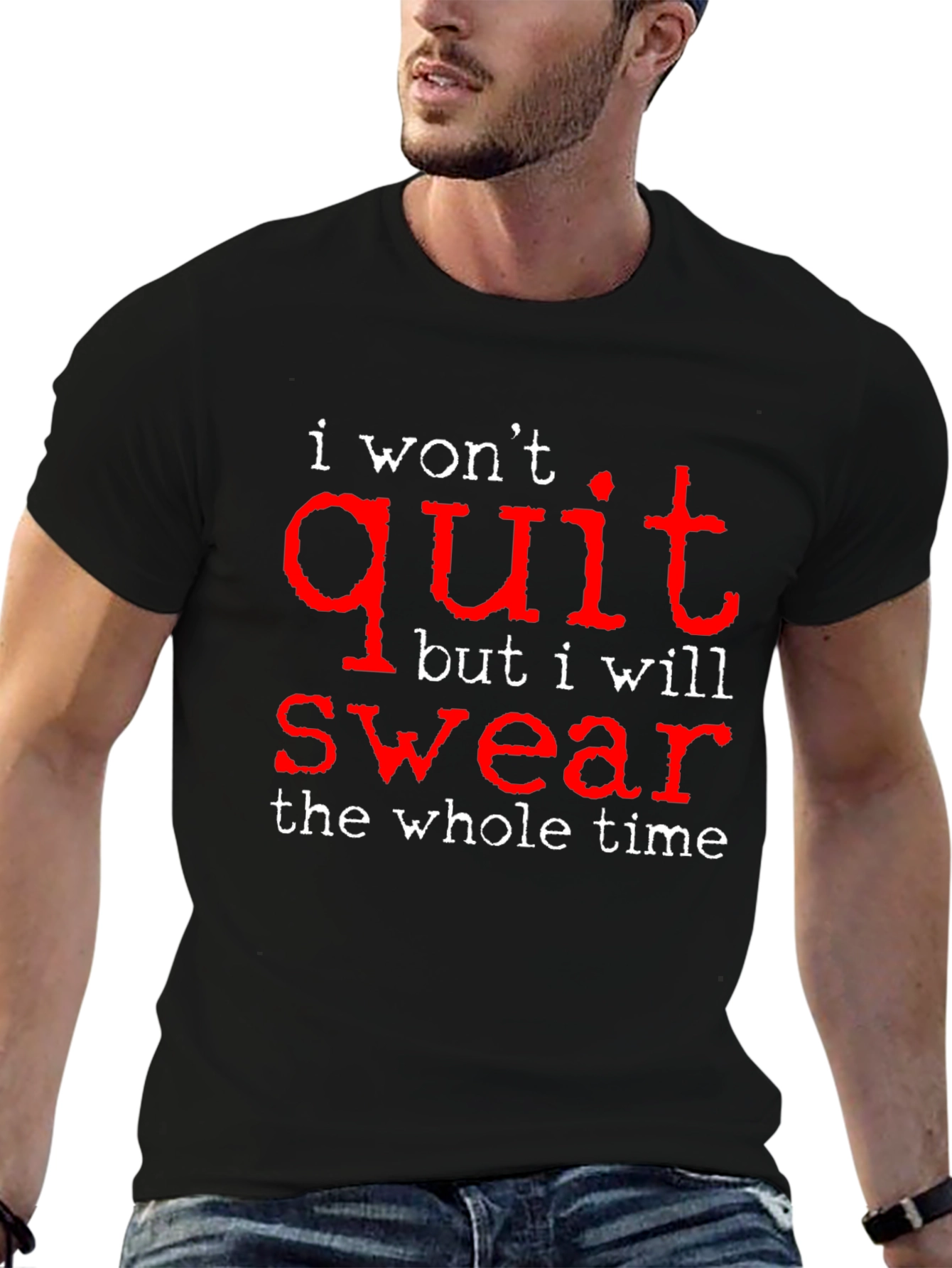 I Wont Quit But I Will Swear Funny T-Shirt