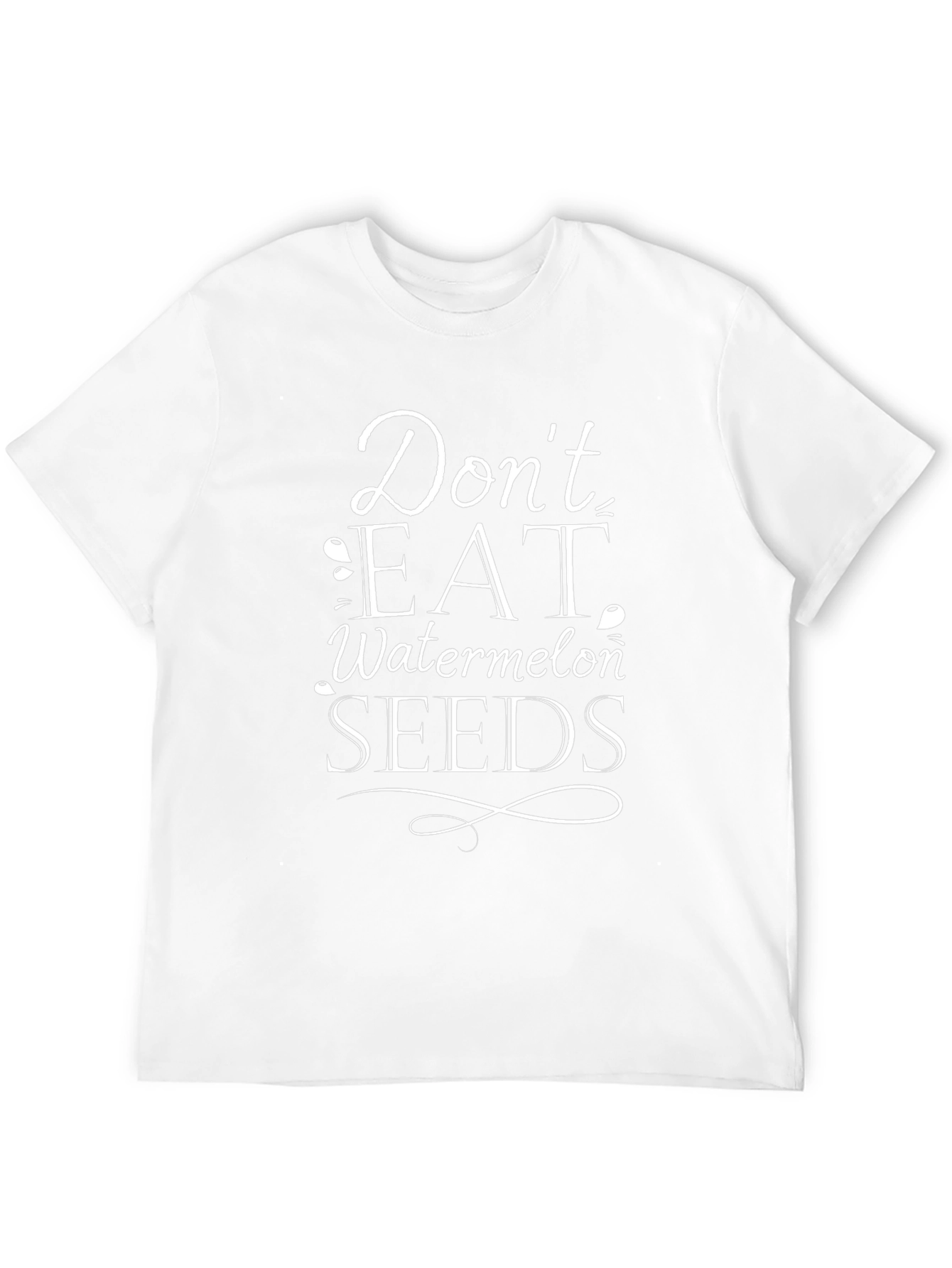Dont Eat Watermelon Seeds Graphic T-Shirt