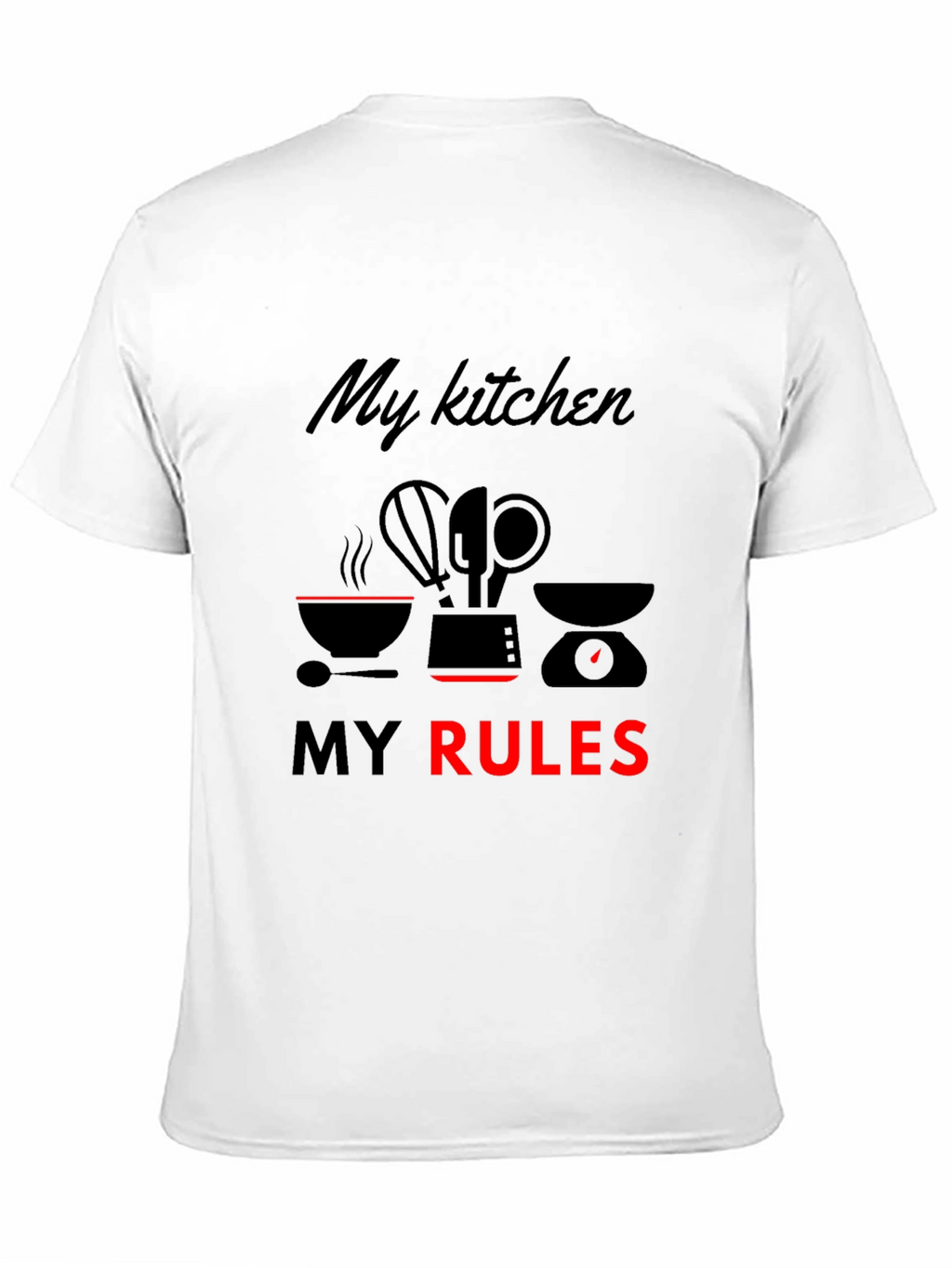 My Kitchen My Rules T-Shirt