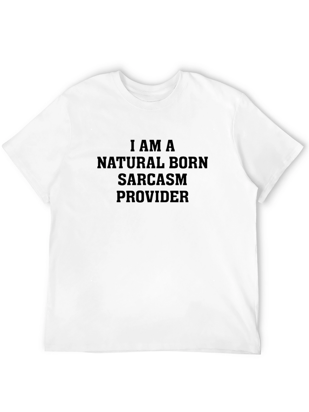 Sarcasm Provider Black T-Shirt