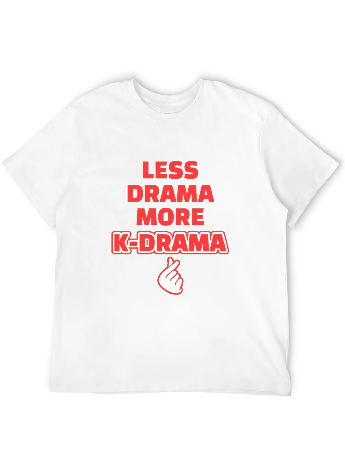 Less Drama More K-Drama T-Shirt