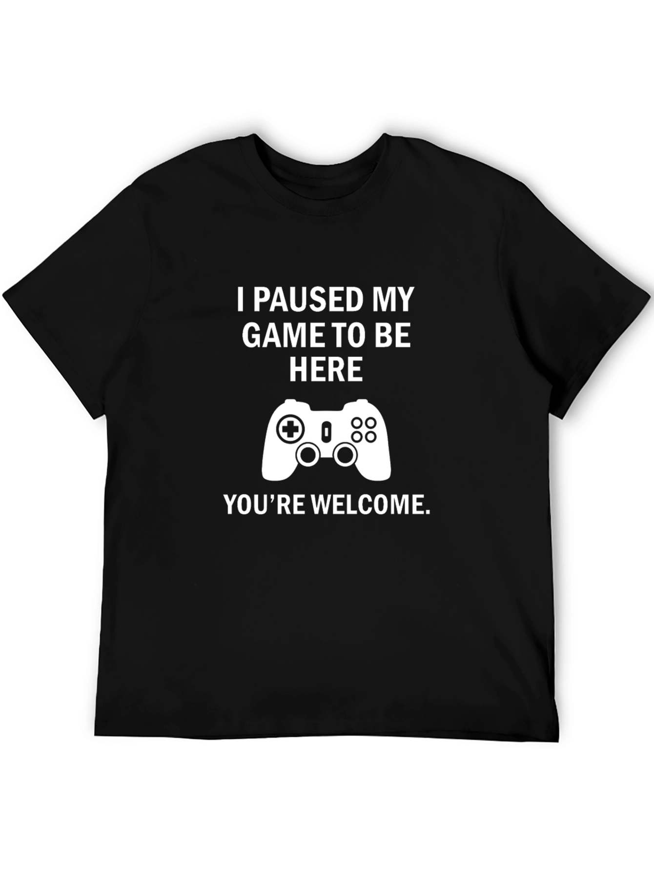 Funny Gamer T-Shirt - I Paused My Game