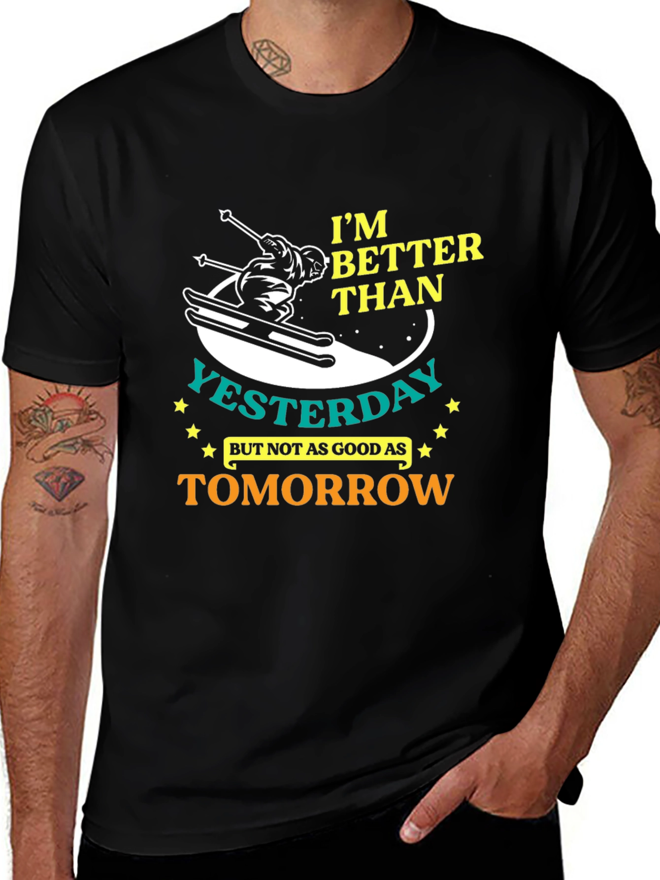 Im Better Than Yesterday Graphic T-Shirt