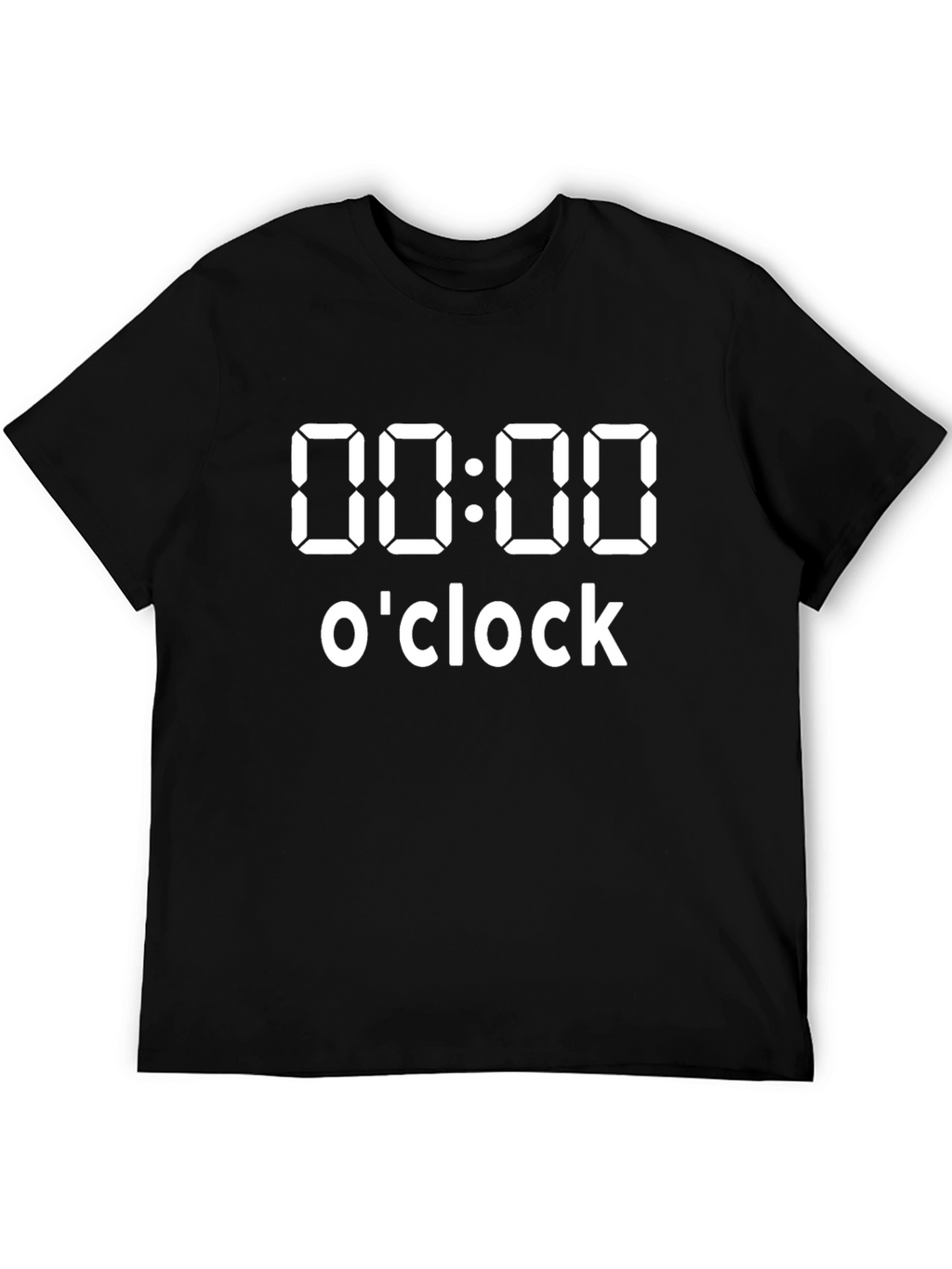 Its Always Zero OClock T-Shirt