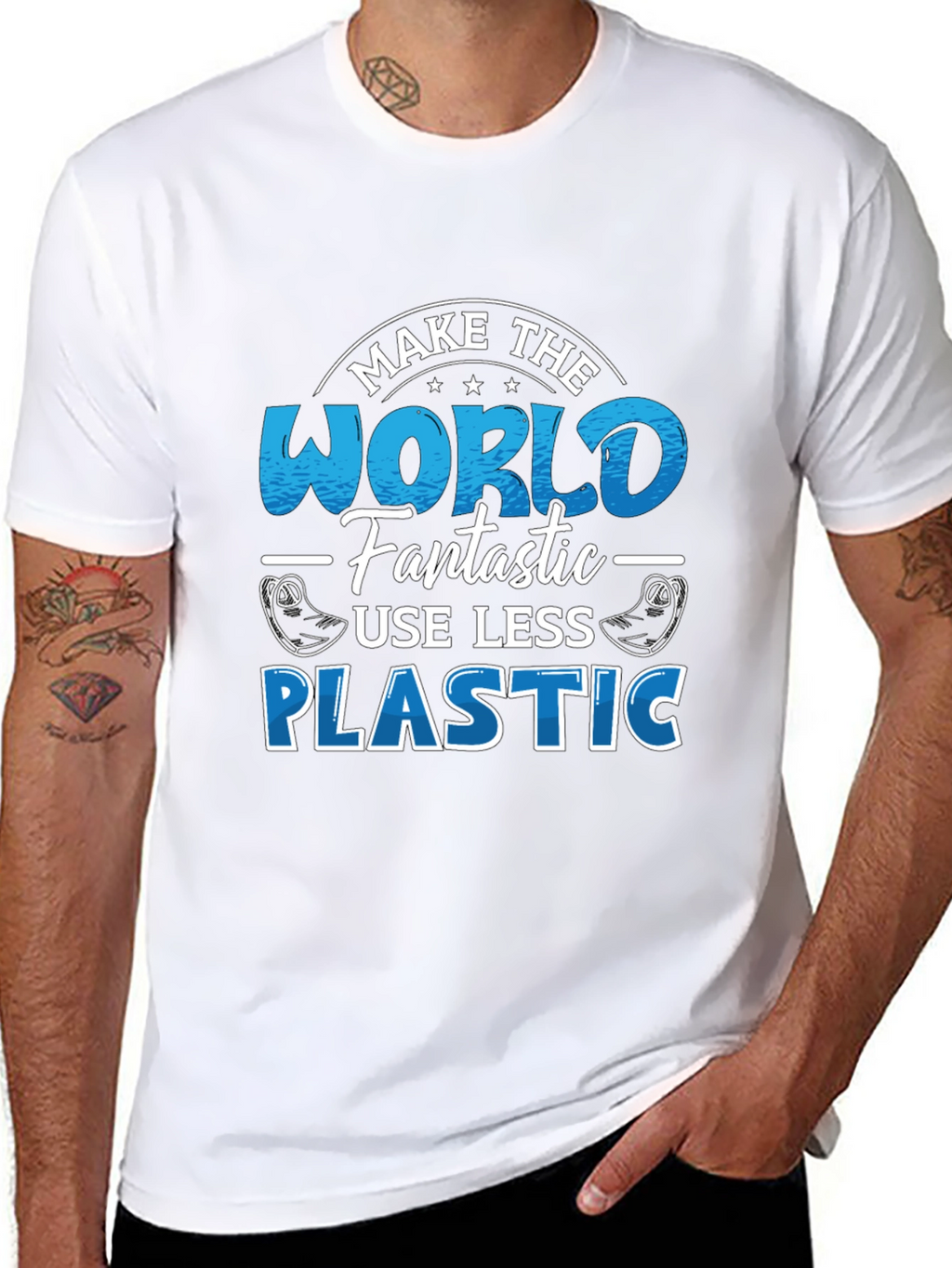 Make the World Fantastic T-Shirt - Less Plastic