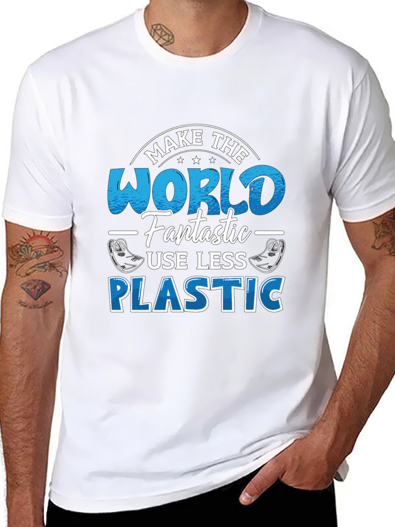 Make the World Fantastic T-Shirt - Less Plastic