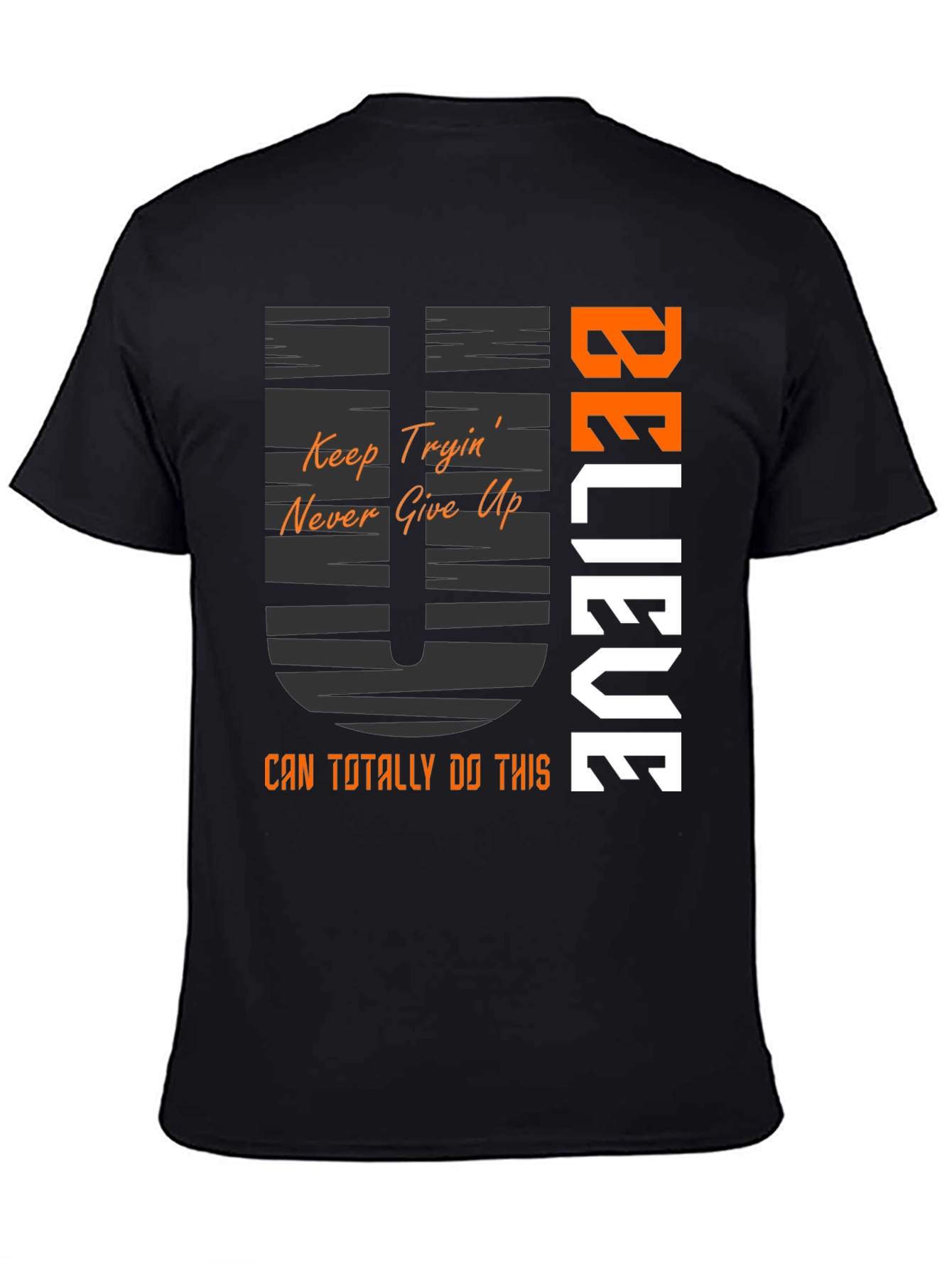 Believe Graphic Tee - Motivational T-Shirt