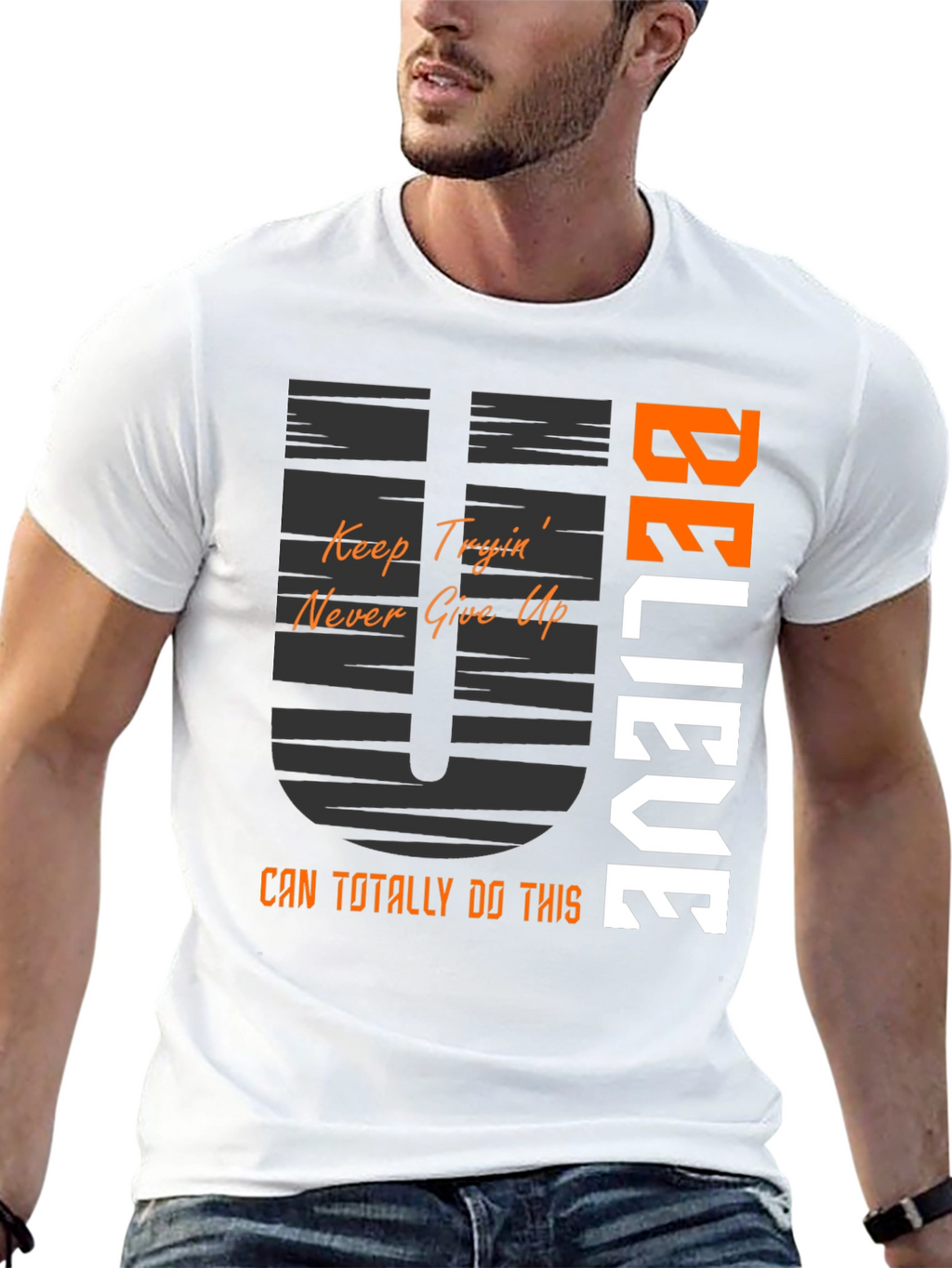 Believe Graphic Tee - Motivational T-Shirt