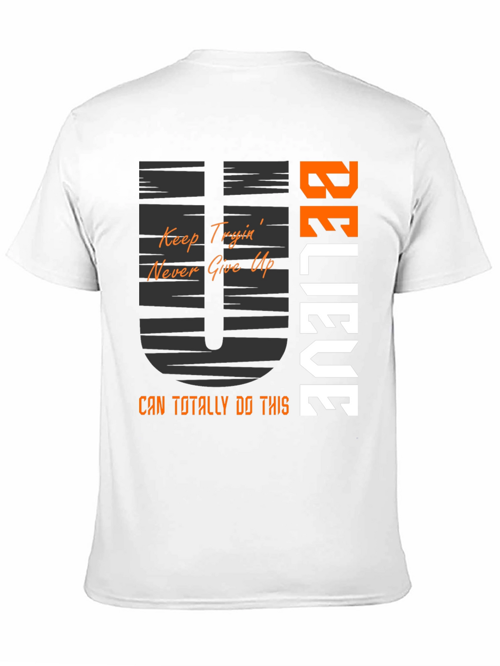 Believe Graphic Tee - Motivational T-Shirt