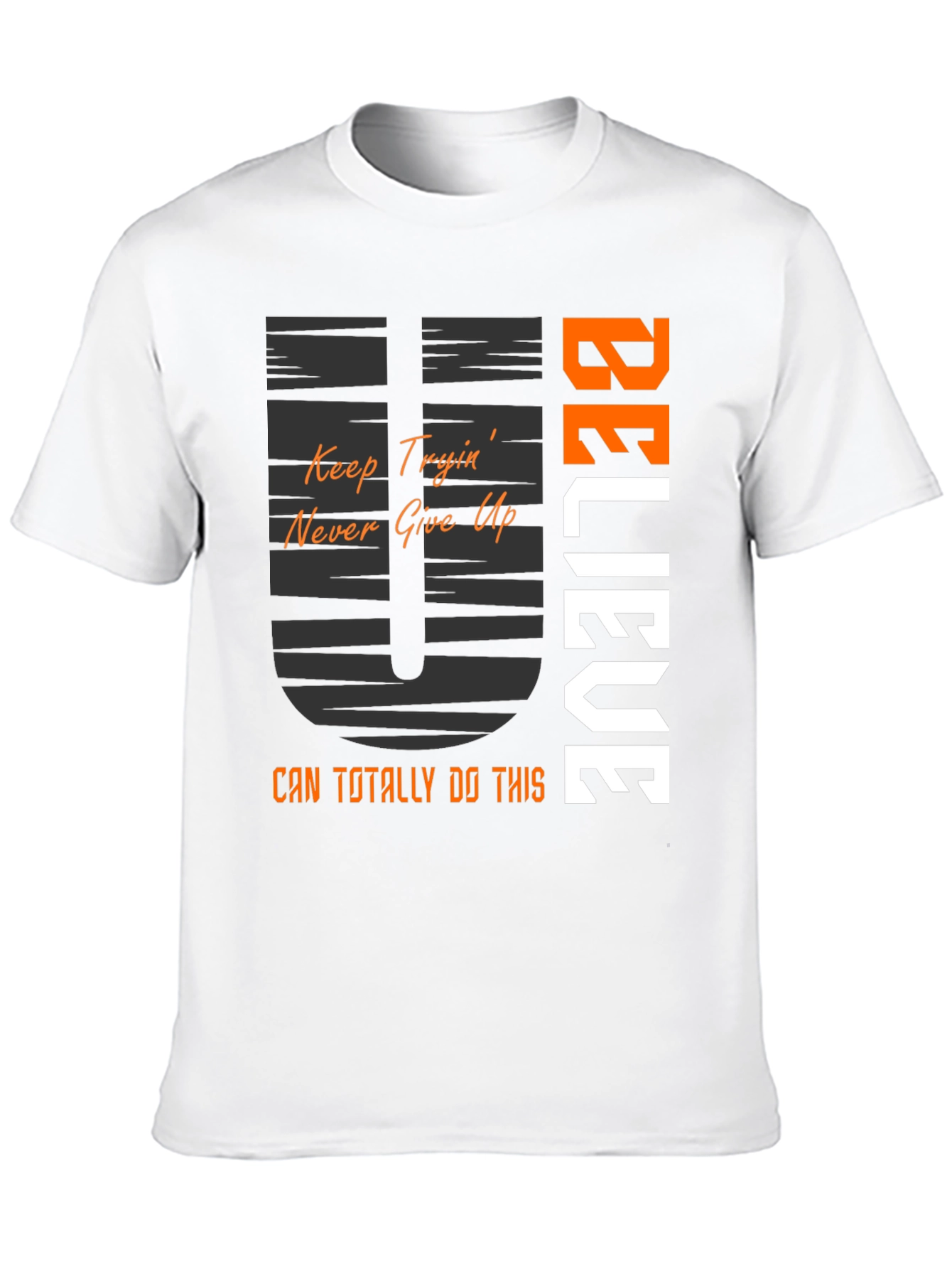 Believe Graphic Tee - Motivational T-Shirt