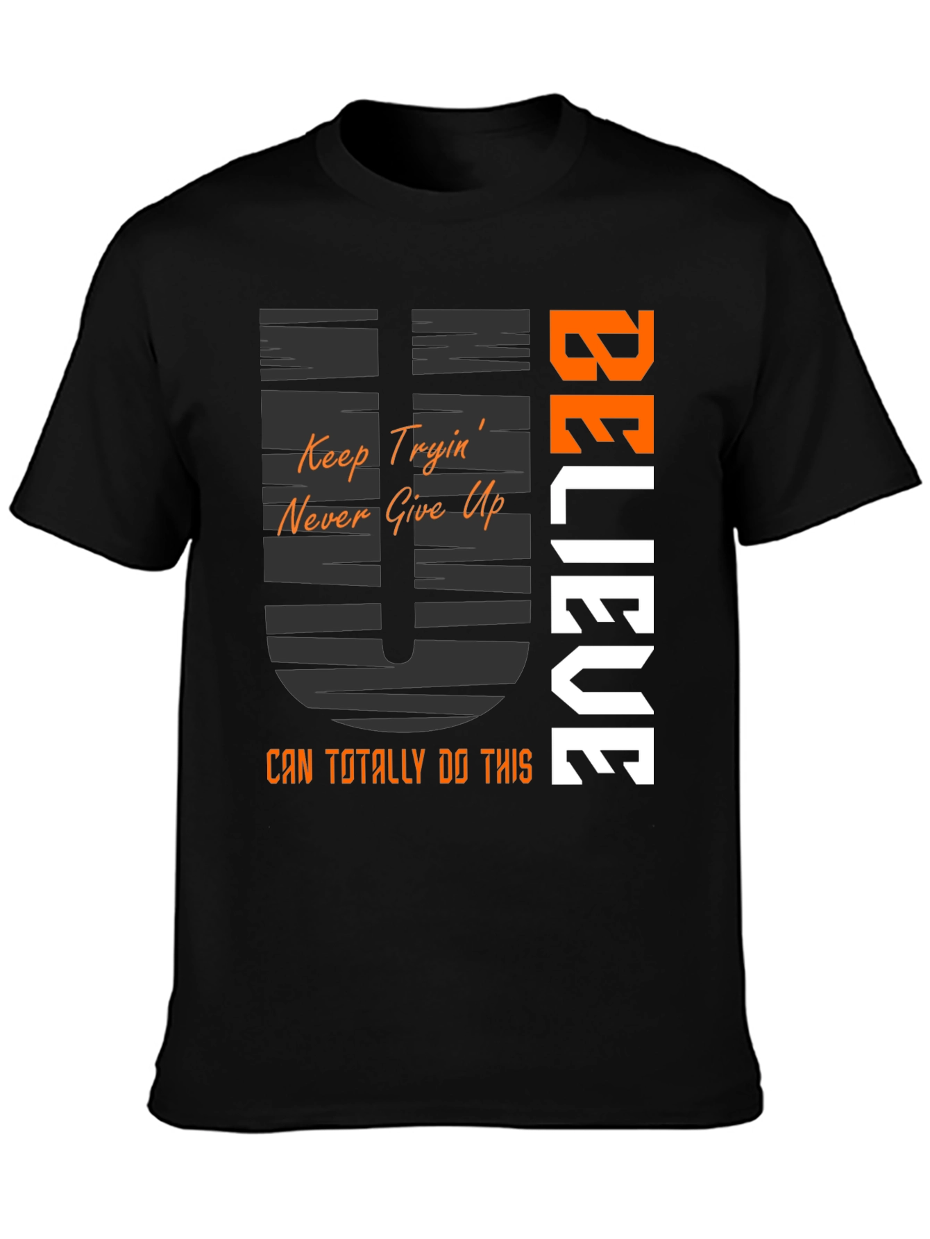 Believe Graphic Tee - Motivational T-Shirt