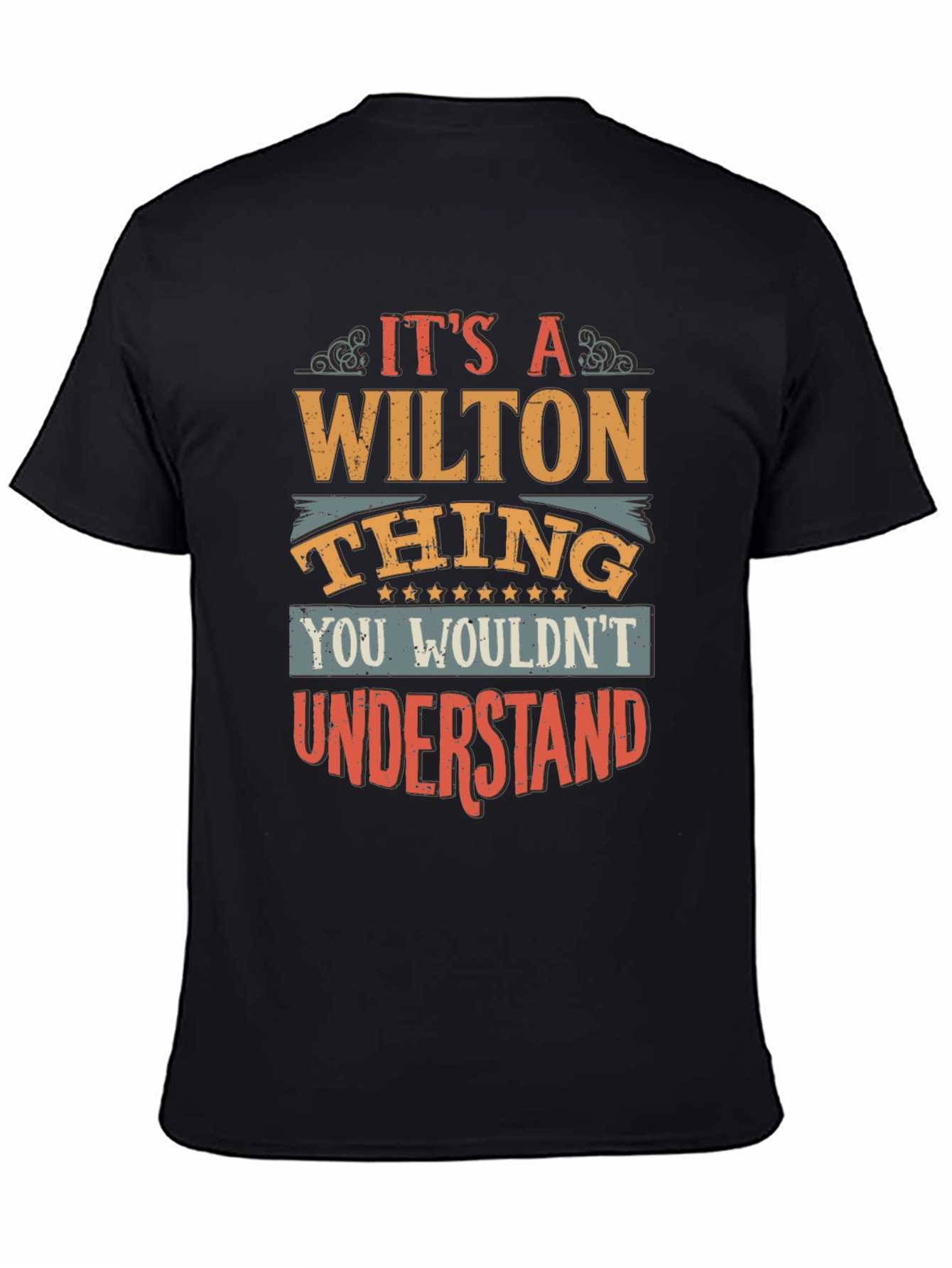 Its a Wilton Thing T-Shirt