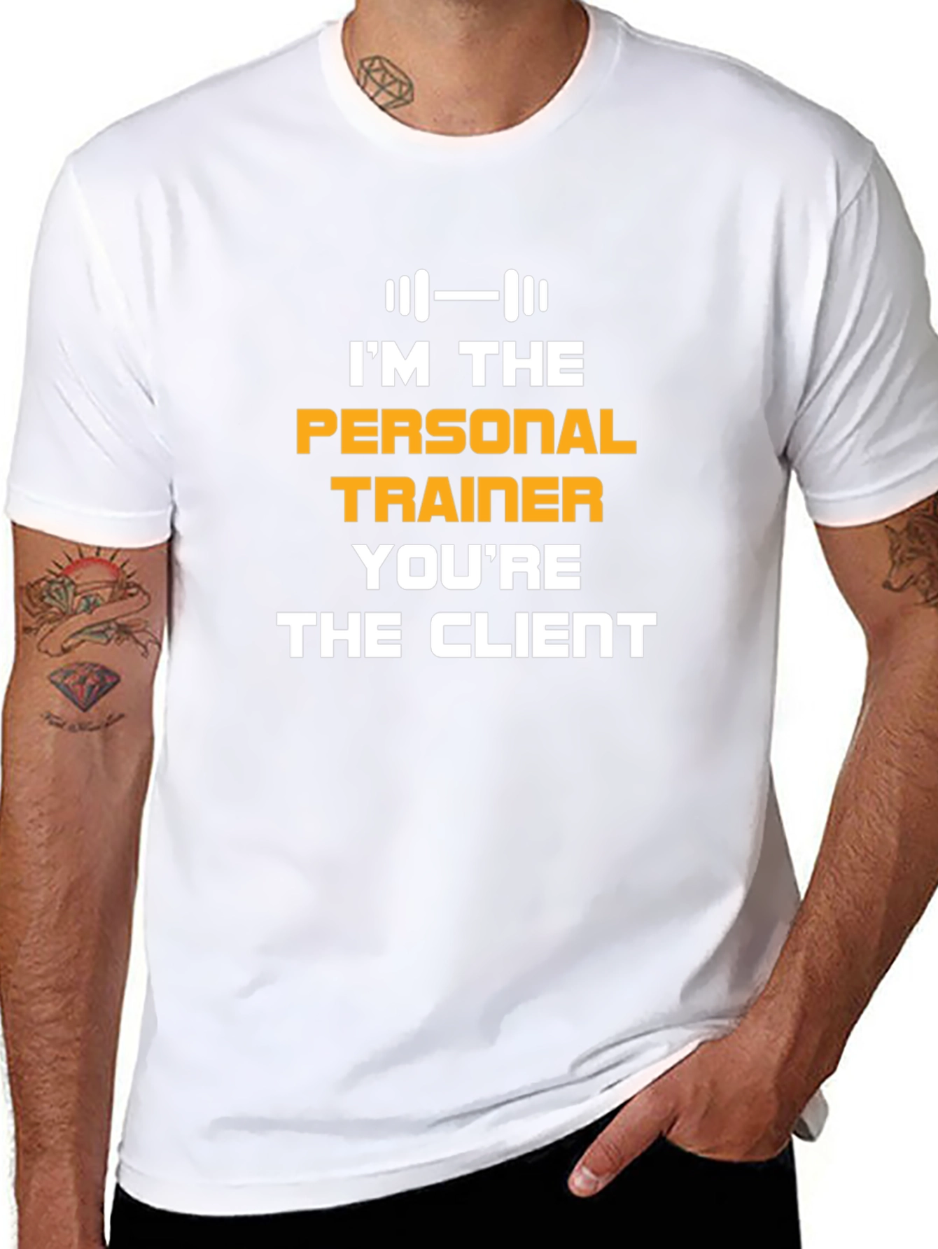 Personal Trainer T-Shirt: Im The Personal Trainer Youre The Client