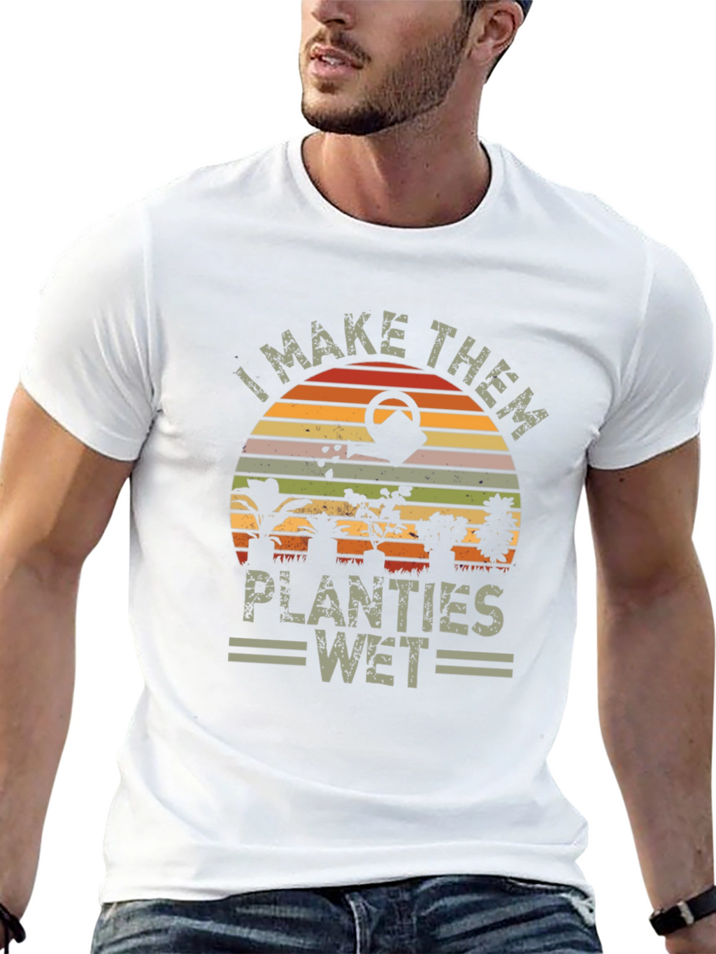 I Make Them Planties Wet T-Shirt - Gardening Tee