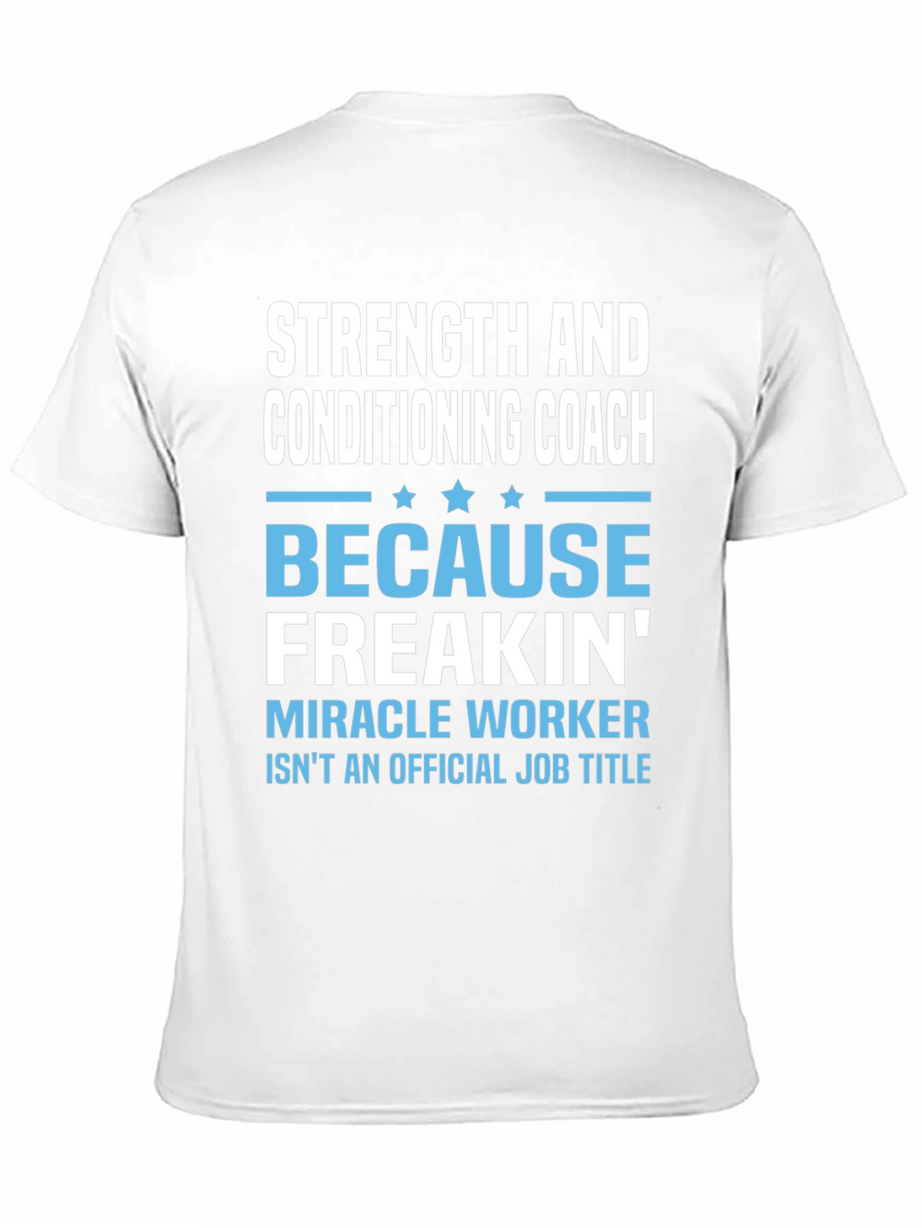Strength and Conditioning Coach T-Shirt
