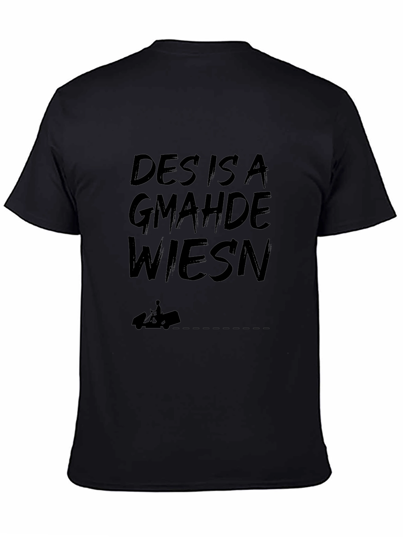 Des Is A Gmahde Wiesn Black T-Shirt
