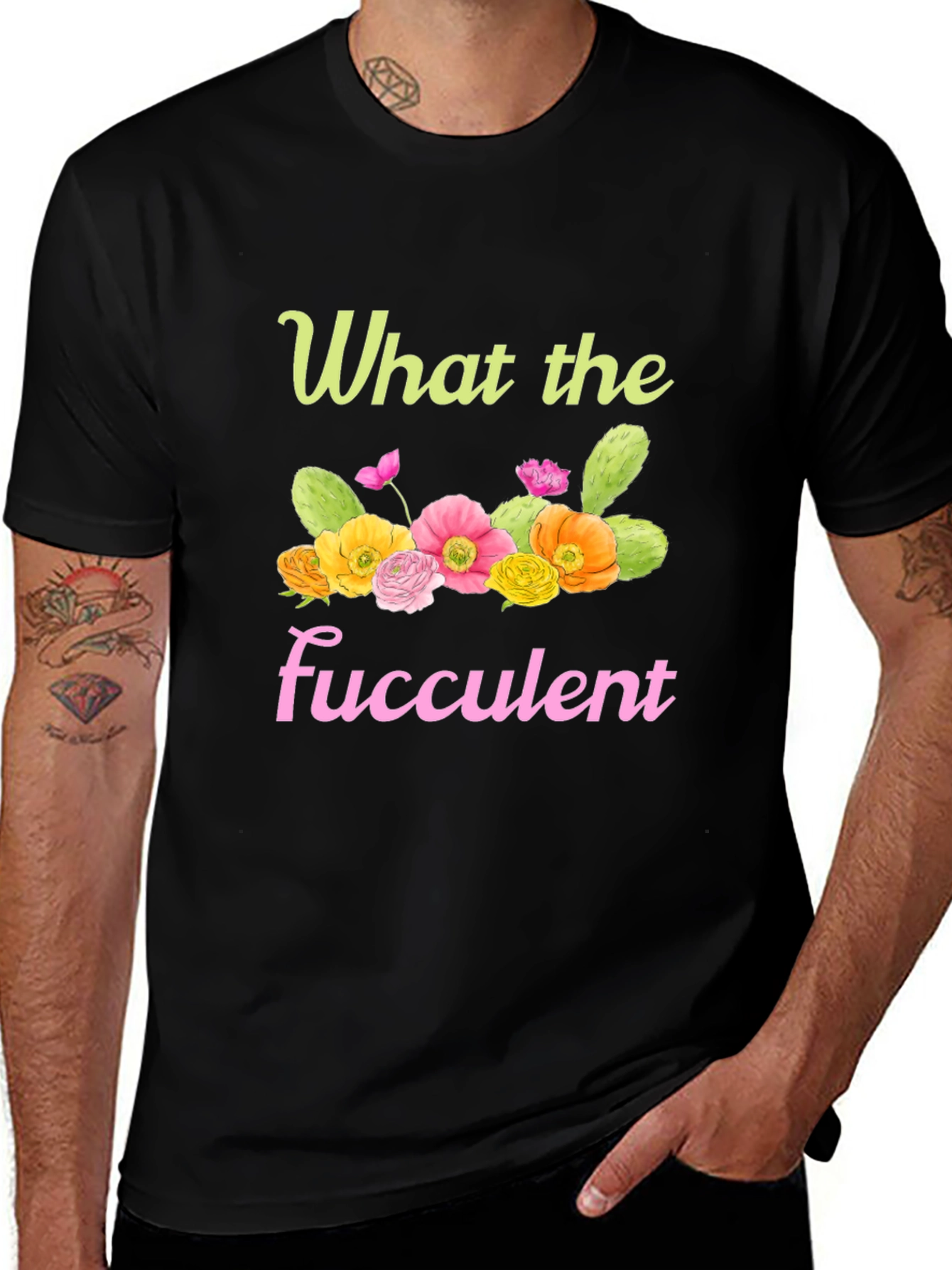 What the Fucculent Graphic T-Shirt