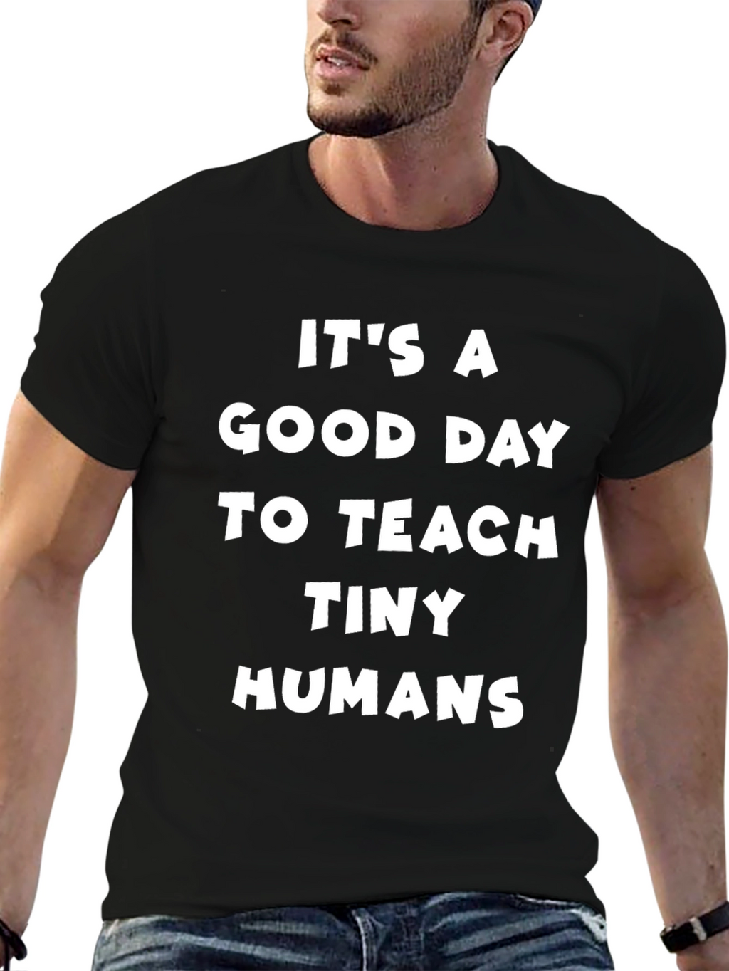 Teacher T-Shirt: Good Day to Teach Tiny Humans