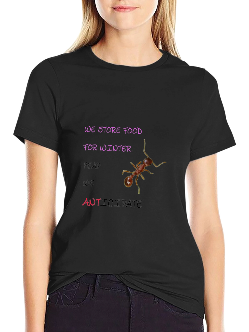 Ants We Store Food For Winter T-shirt