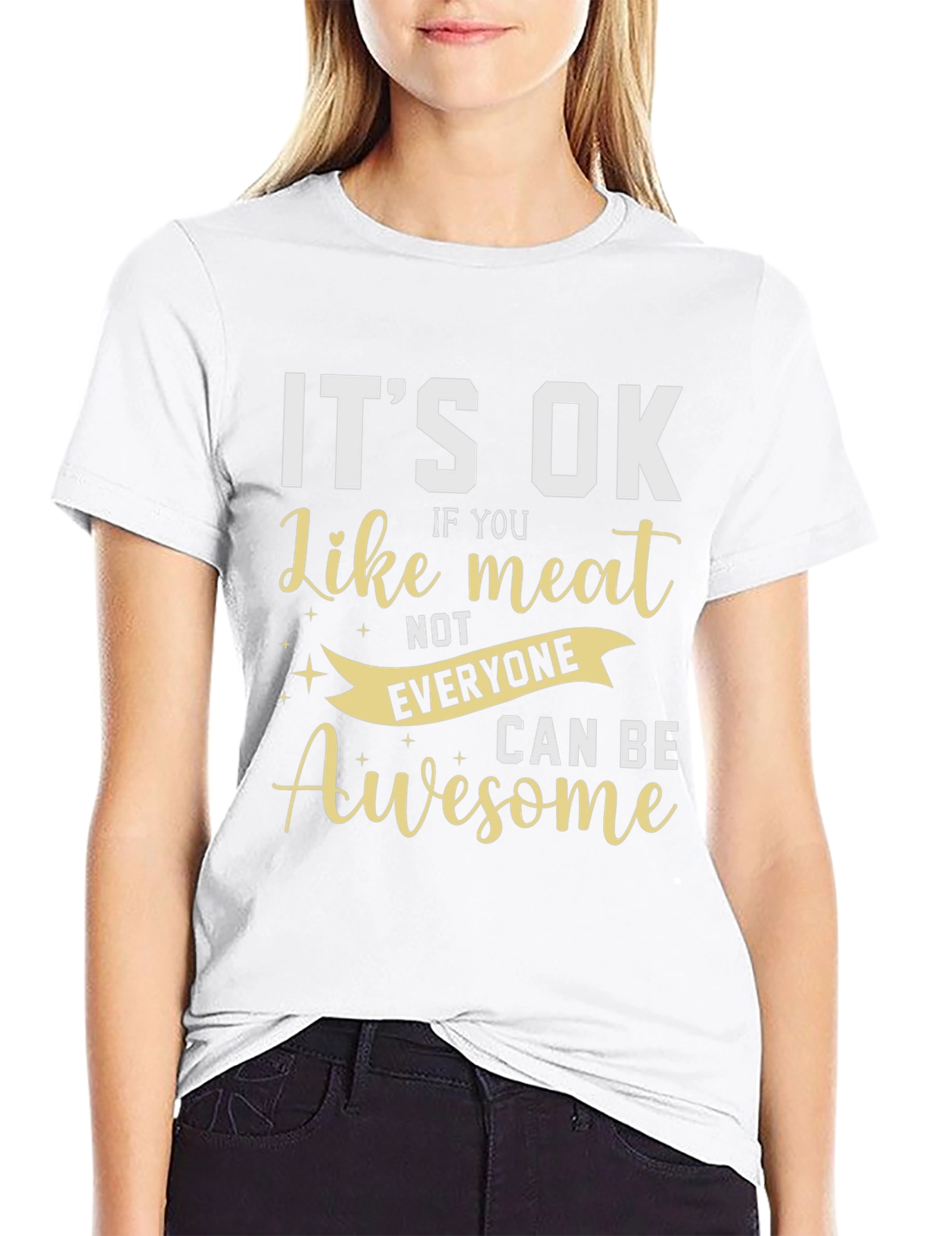 Its Ok Like Meat T-Shirt - Awesome Design!