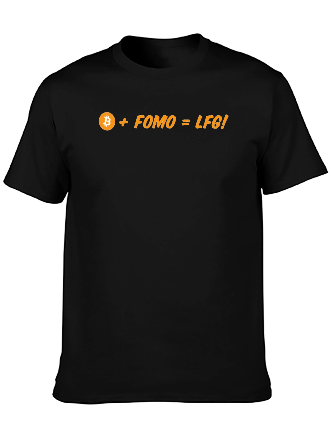 Bitcoin FOMO LFG T-Shirt