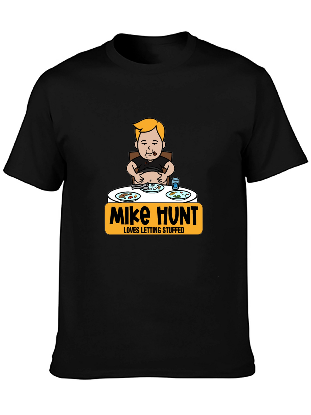 Mike Hunt Loves Letting Stuffed T-Shirt