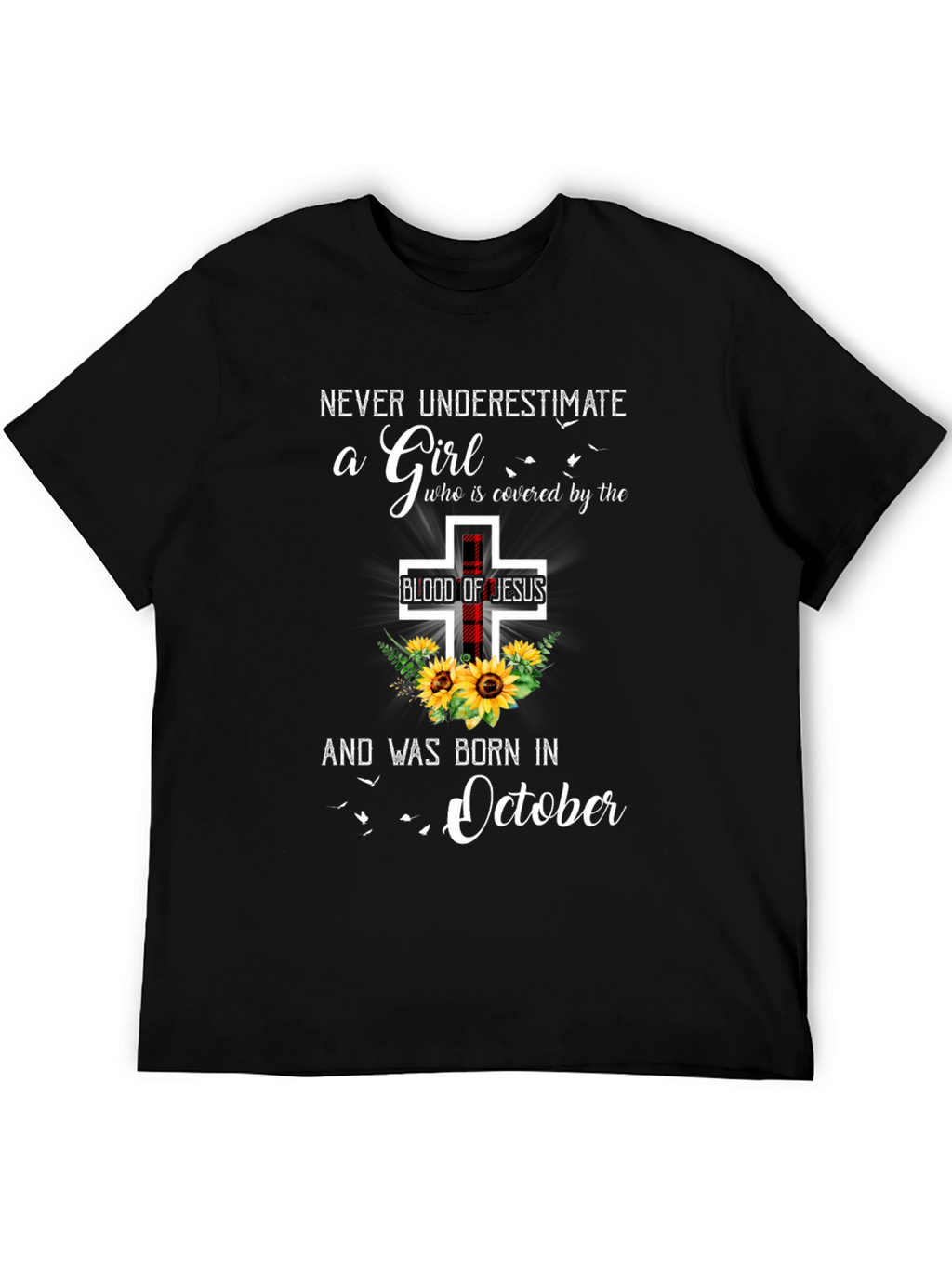 Never Underestimate a Girl Born in October T-Shirt