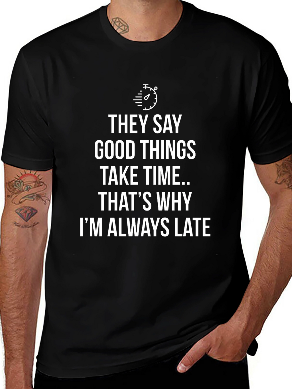 Funny Always Late Graphic T-Shirt