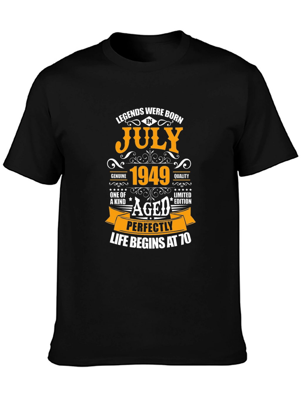 Legends Born in July 1949 Aged Perfectly T-Shirt