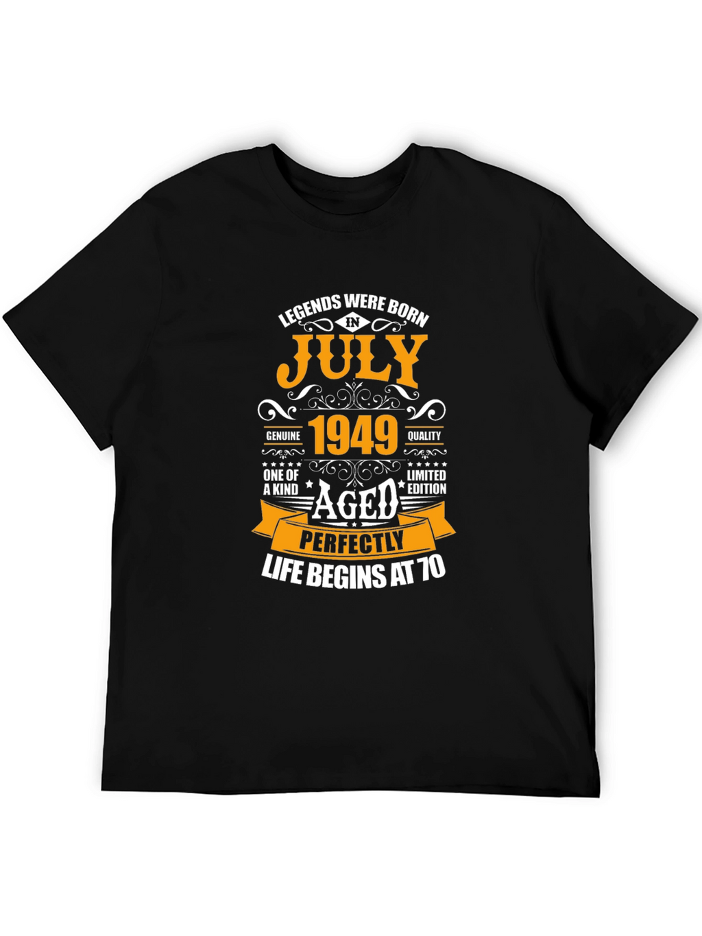 Legends Born in July 1949 Aged Perfectly T-Shirt