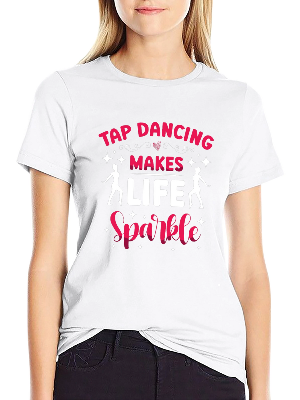 Tap Dancing Makes Life Sparkle T-Shirt
