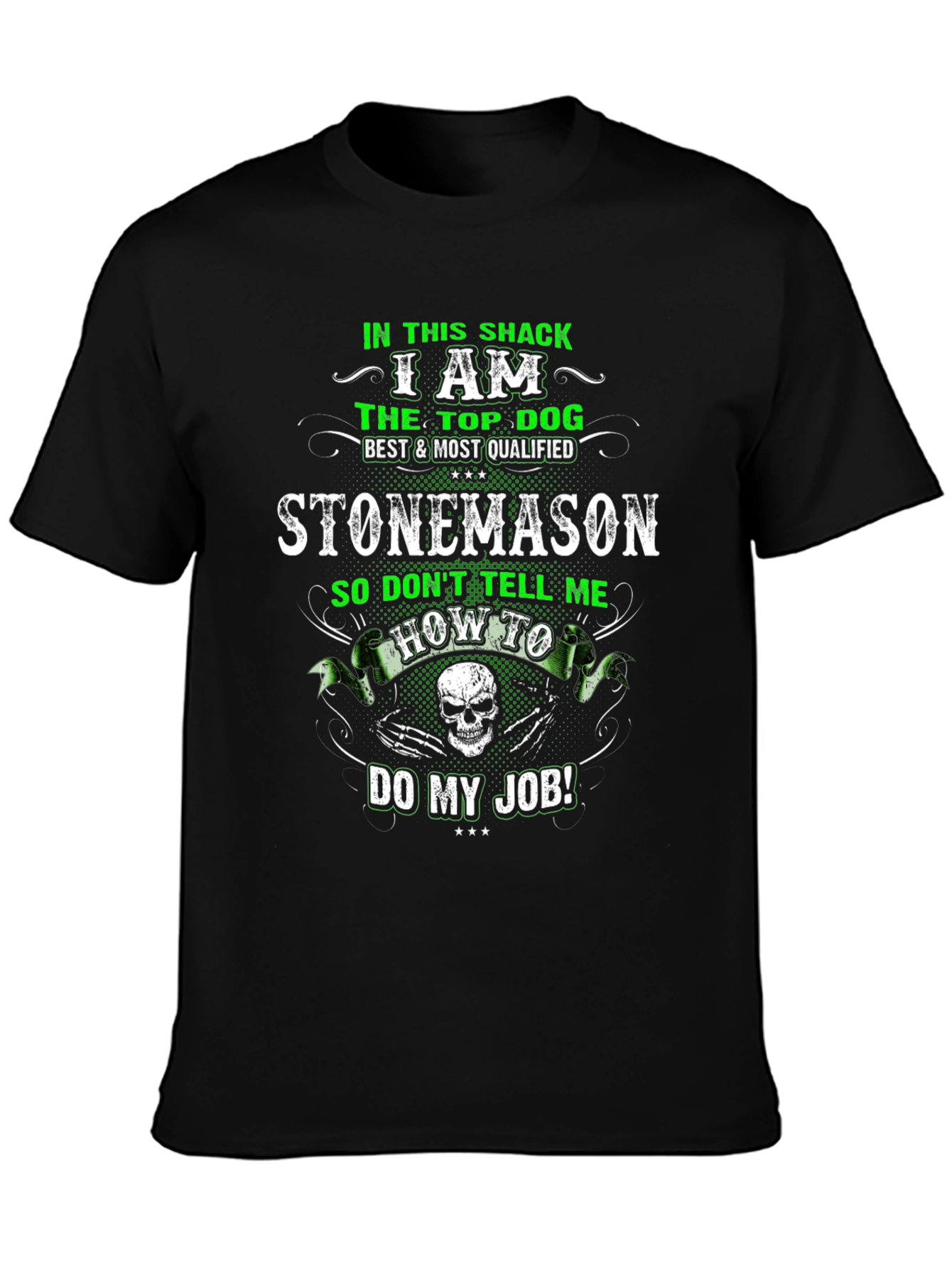 Stonemason T-Shirt: Top Dog Best Qualified