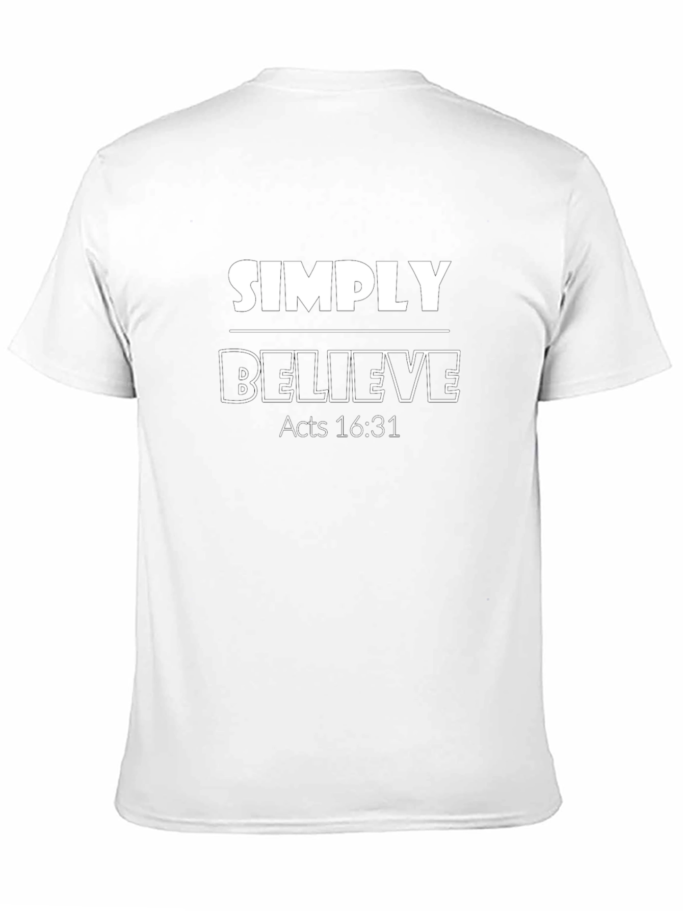 Simply Believe Christian T-Shirt Acts 16:31