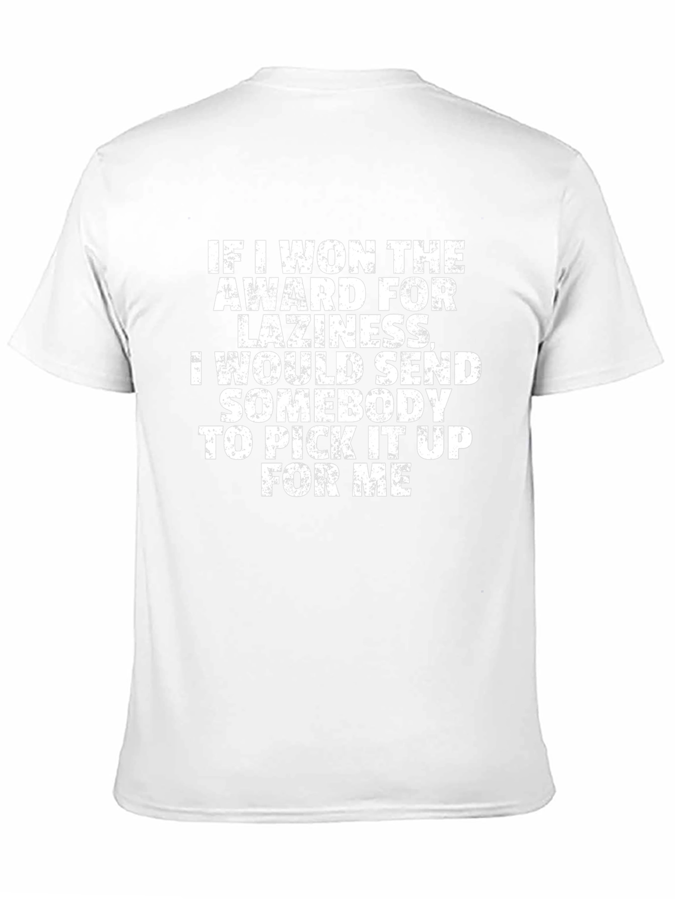 Funny Laziness Award T-Shirt - Sarcastic Gift