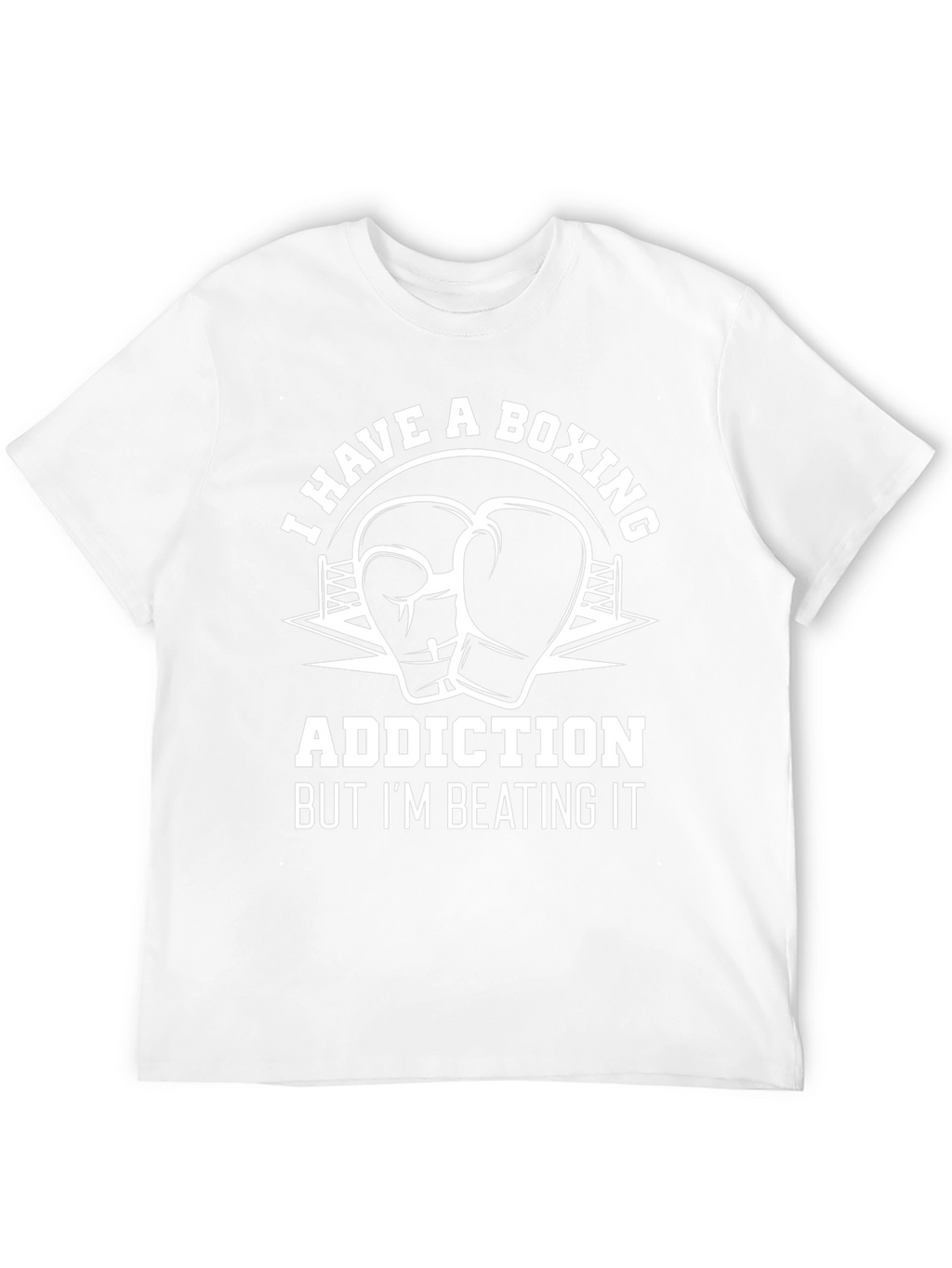 Boxing Addiction Tee: I Have A Boxing Addiction T-Shirt
