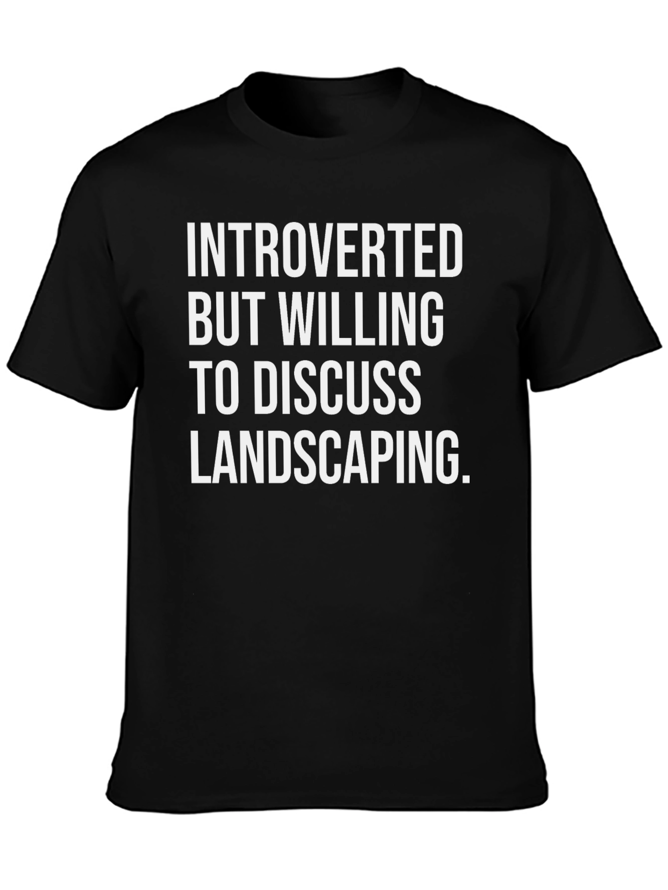 Introverted Landscaping T-Shirt