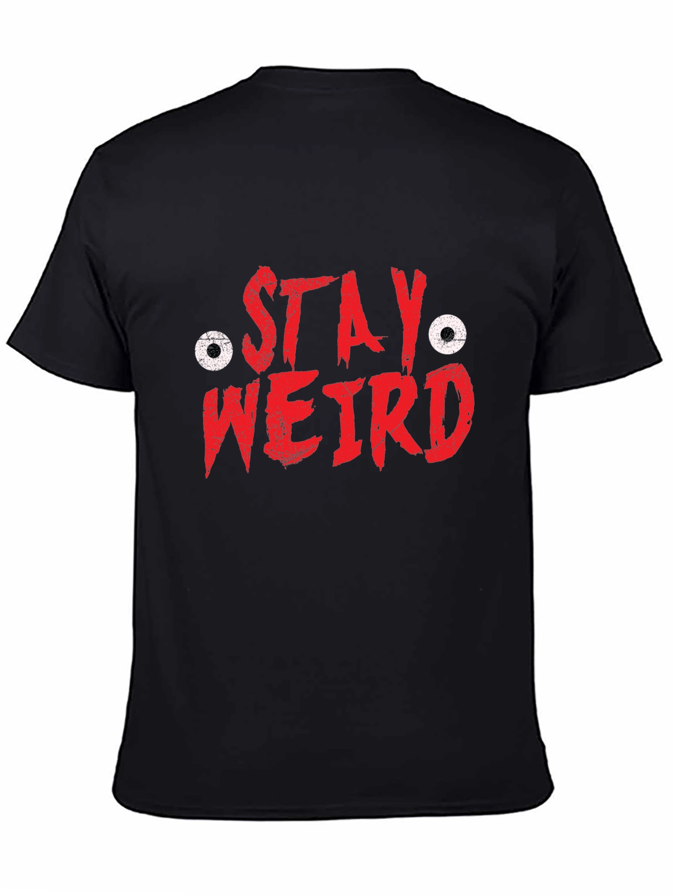 Stay Weird Graphic Tee - Black Cotton T-Shirt
