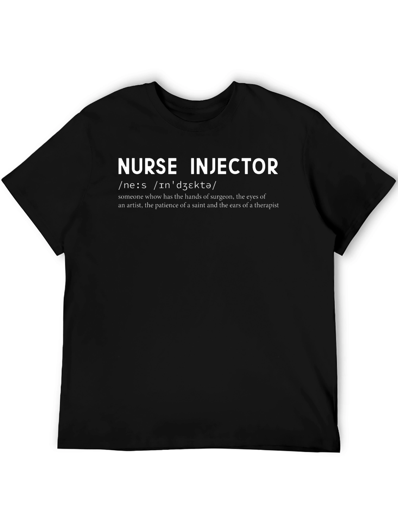 Nurse Injector Definition T-Shirt
