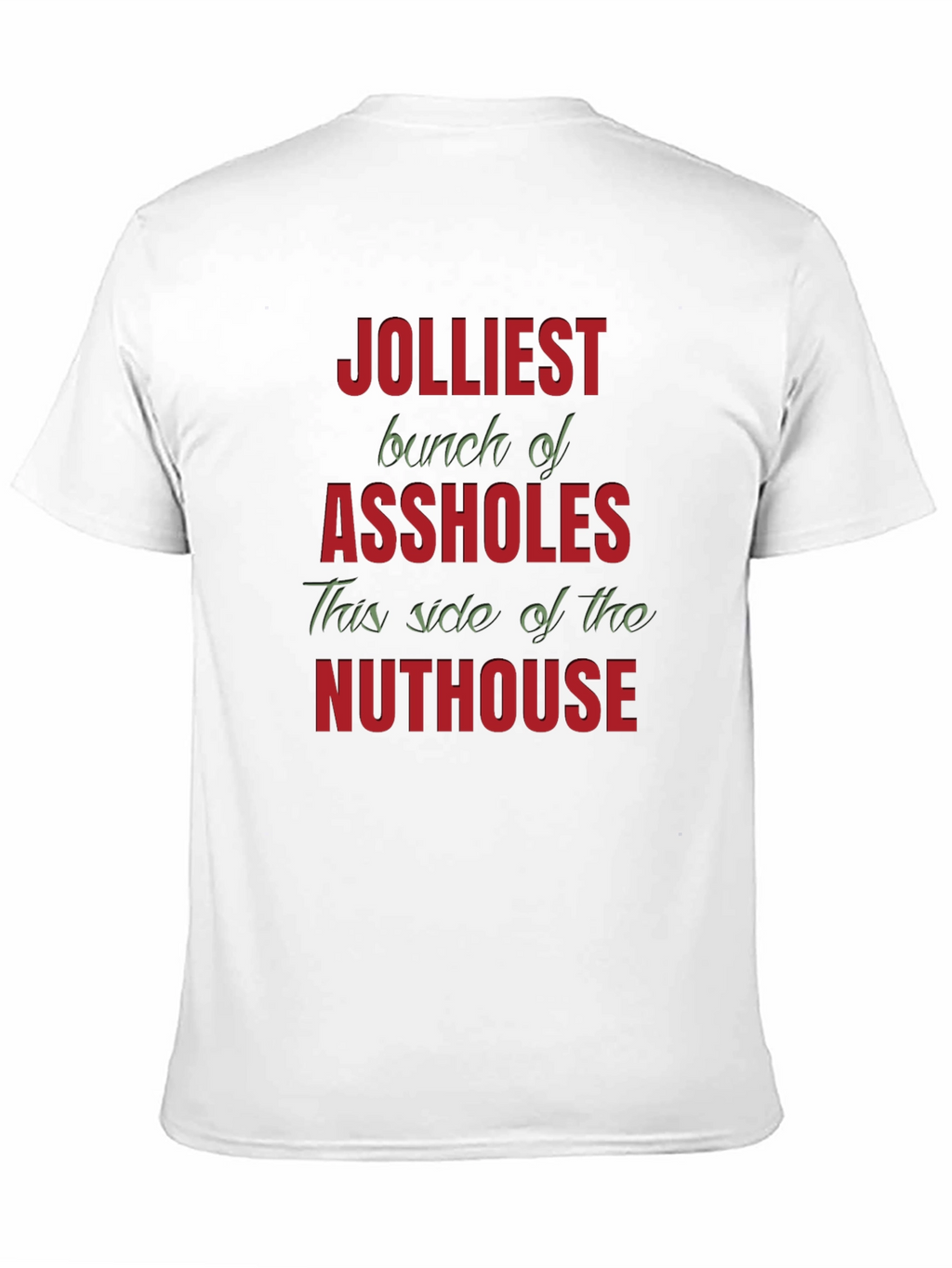 Jolliest Bunch Graphic T-Shirt - Humorous Novelty Tee