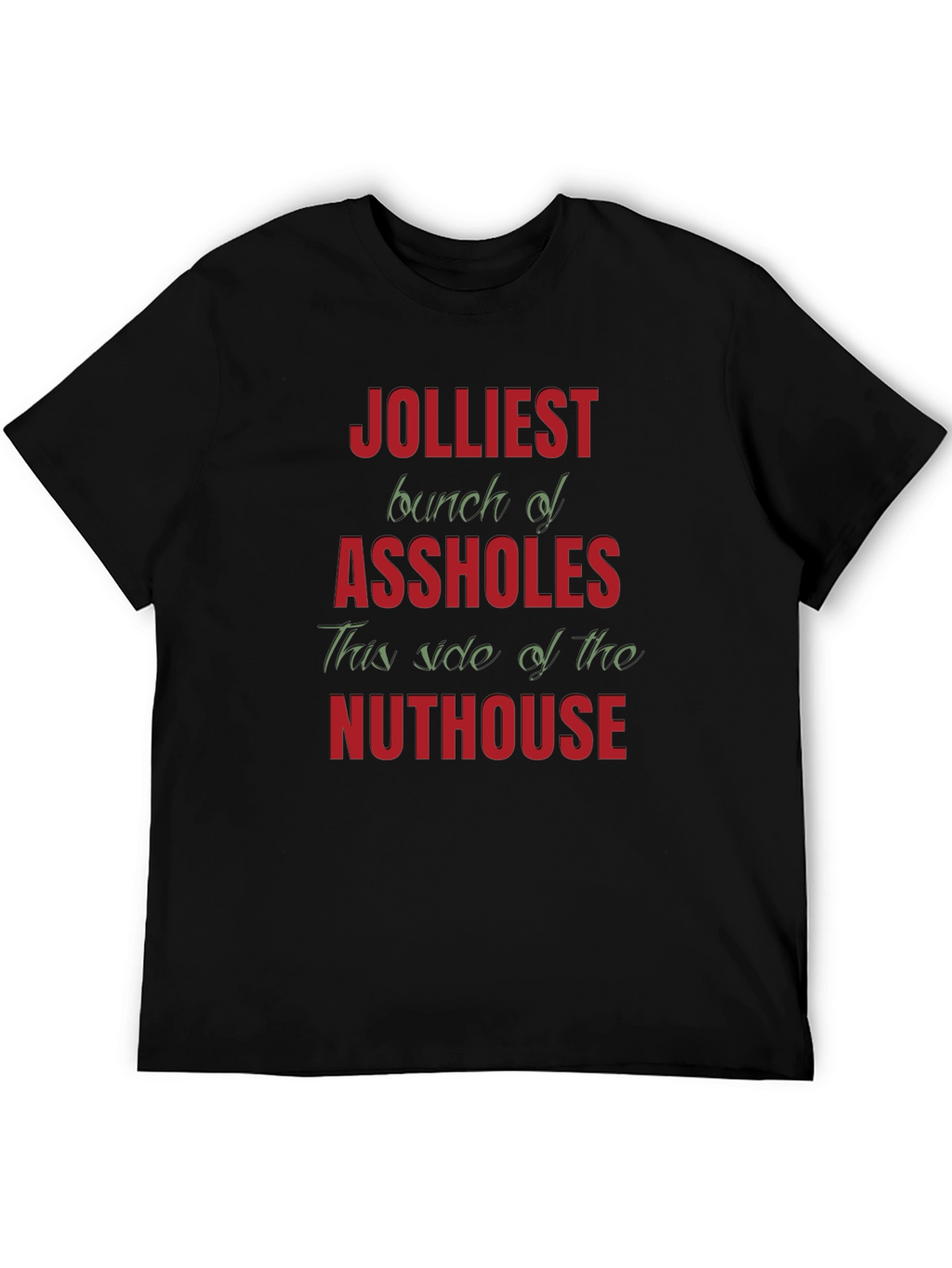 Jolliest Bunch Graphic T-Shirt - Humorous Novelty Tee