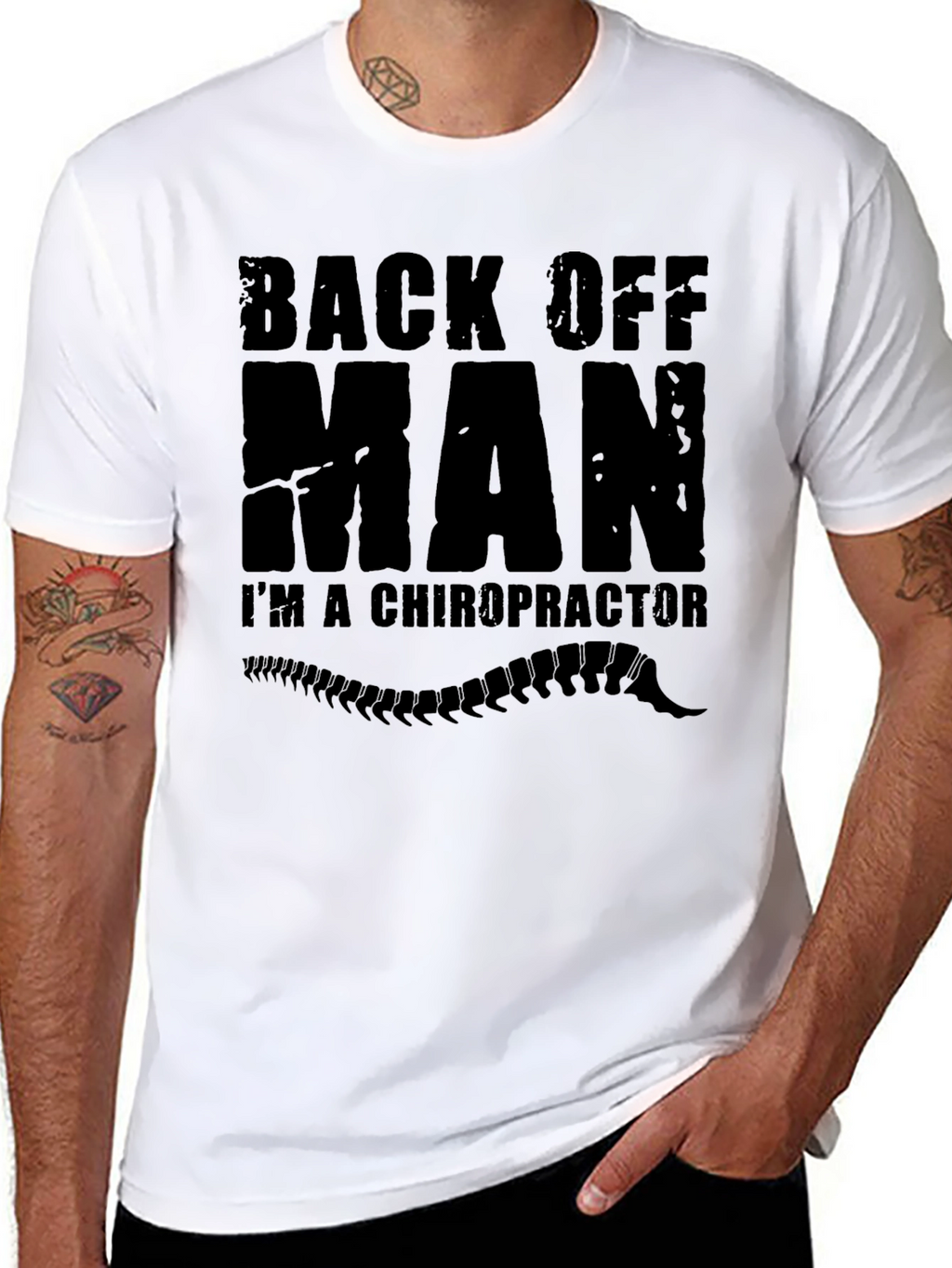 Back Off Man Im A Chiropractor T-Shirt