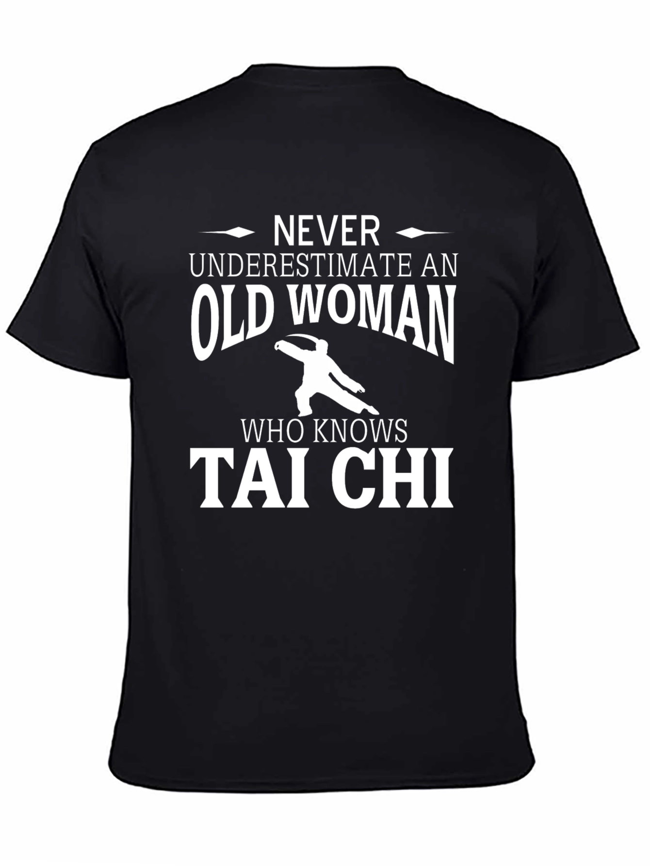 Never Underestimate An Old Woman T-Shirt