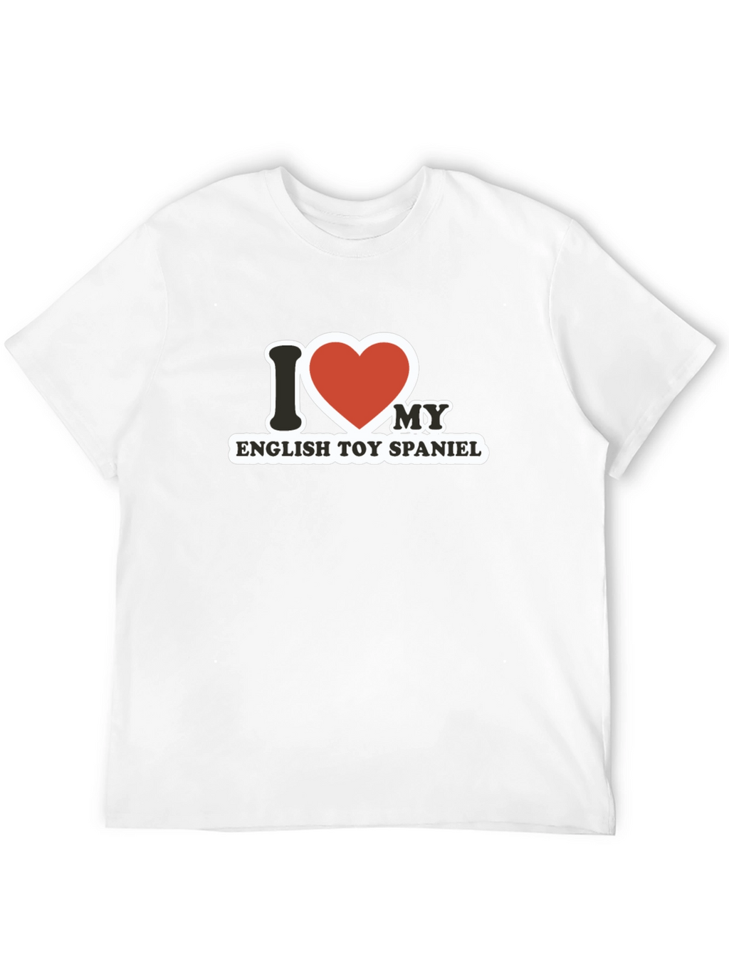 I Love My English Toy Spaniel T-Shirt