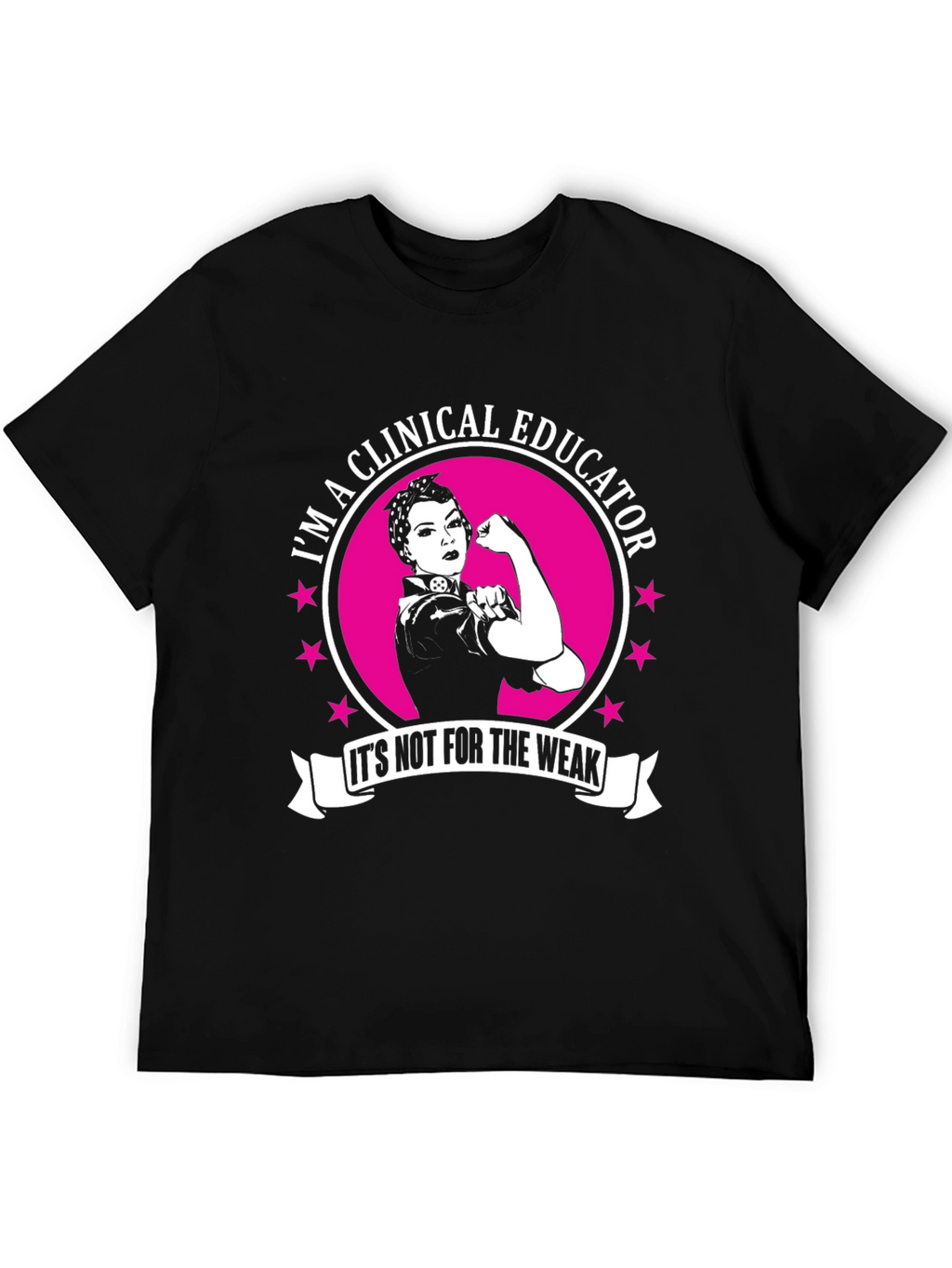 Clinical Educator T-Shirt - Rosie the Riveter
