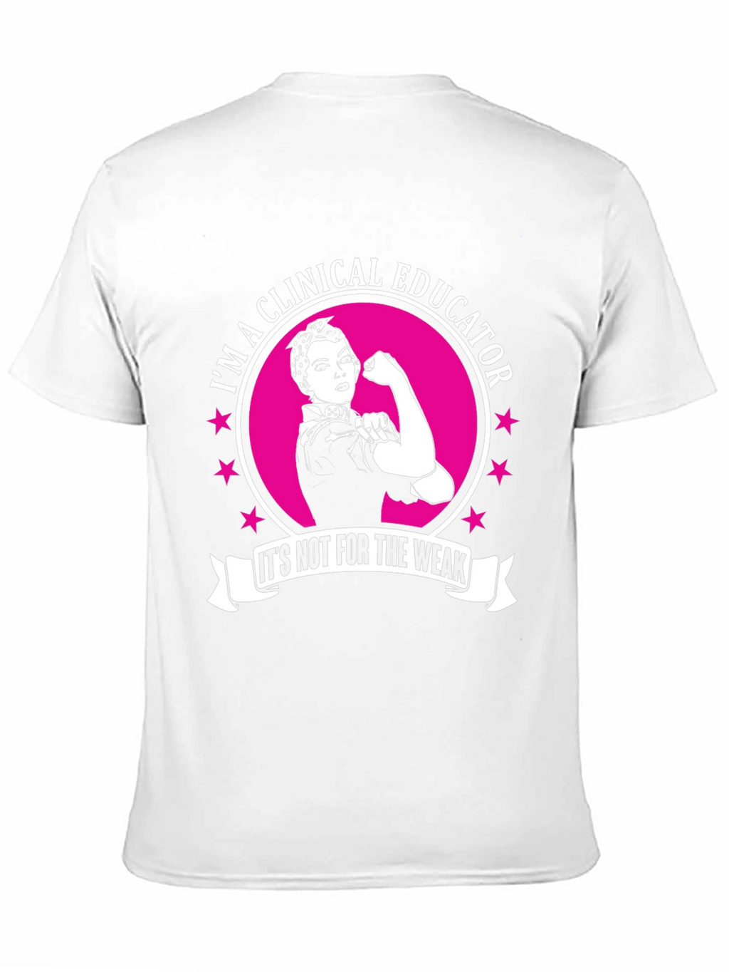 Clinical Educator T-Shirt - Rosie the Riveter